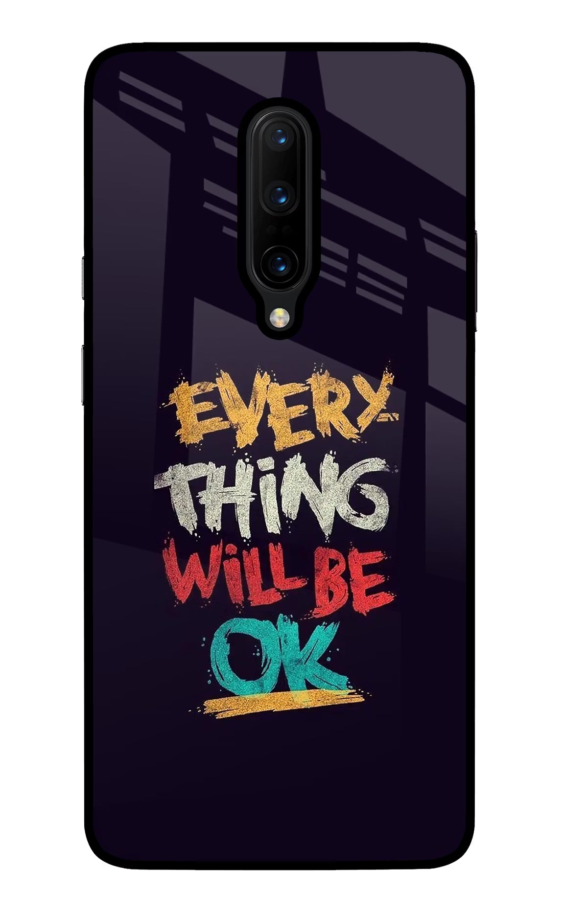 Everything Will Be Ok Oneplus 7 Pro Back Cover - Everything Will Be Ok Oneplus 7 Pro Glass Case Back Cover by Casekaro Everything Will Be Ok Oneplus 7 Pro Glass Case Back Cover by Casekaro