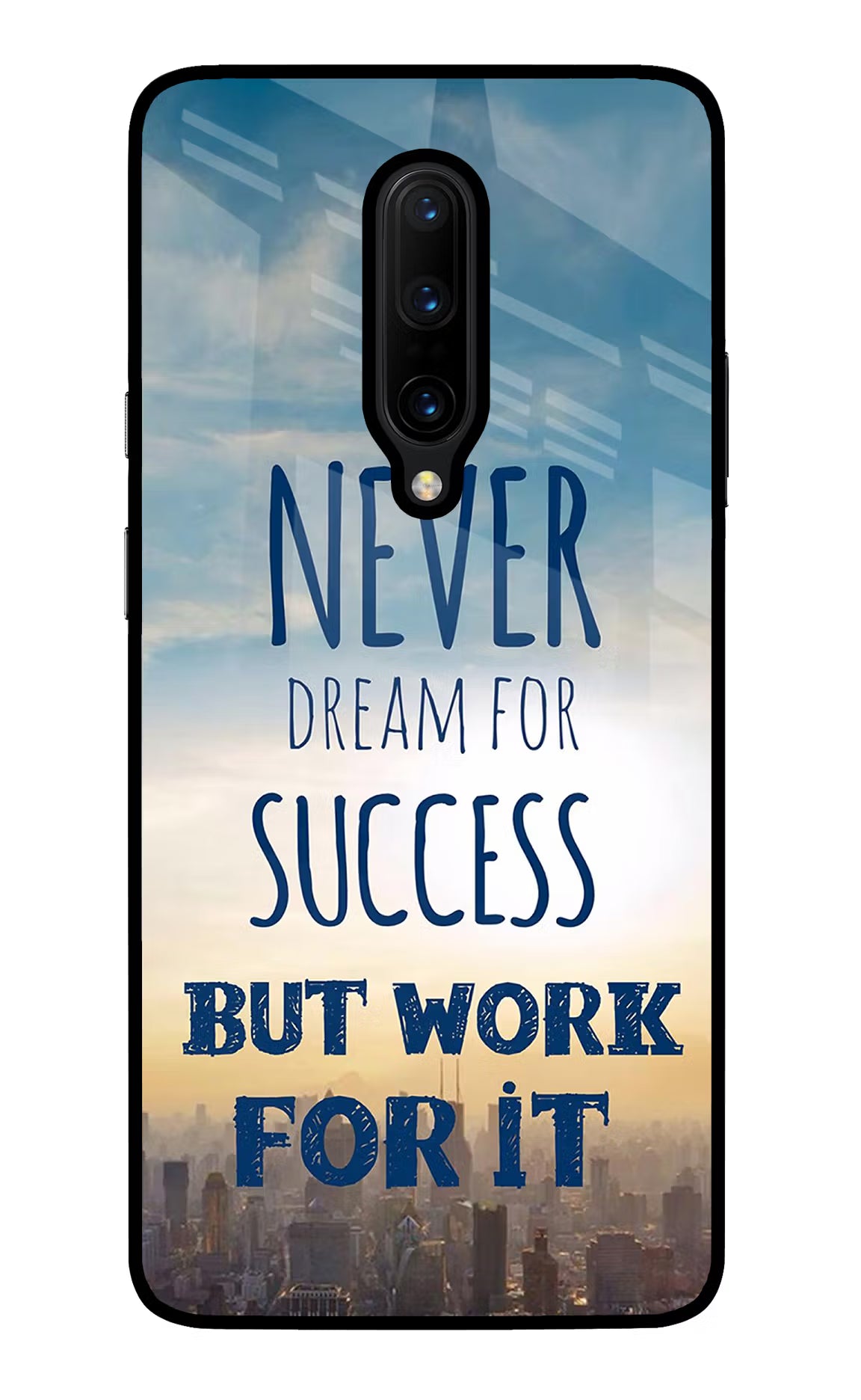 Never Dream For Success But Work For It Oneplus 7 Pro Back Cover - Never Dream For Success But Work For It Oneplus 7 Pro Glass Case Back Cover by Casekaro Never Dream For Success But Work For It Oneplus 7 Pro Glass Case Back Cover by Casekaro