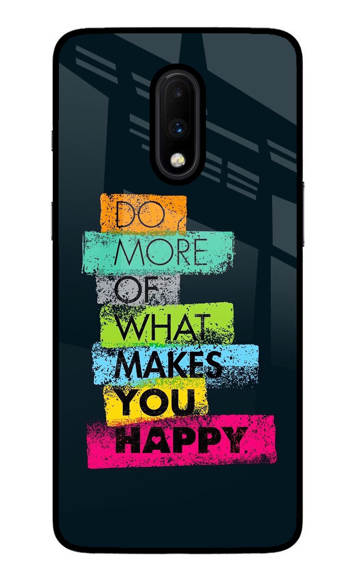 Do More Of What Makes You Happy Oneplus 7 Glass Case - Do More Of What Makes You Happy Oneplus 7 Glass Case Do More Of What Makes You Happy Oneplus 7 Glass Case