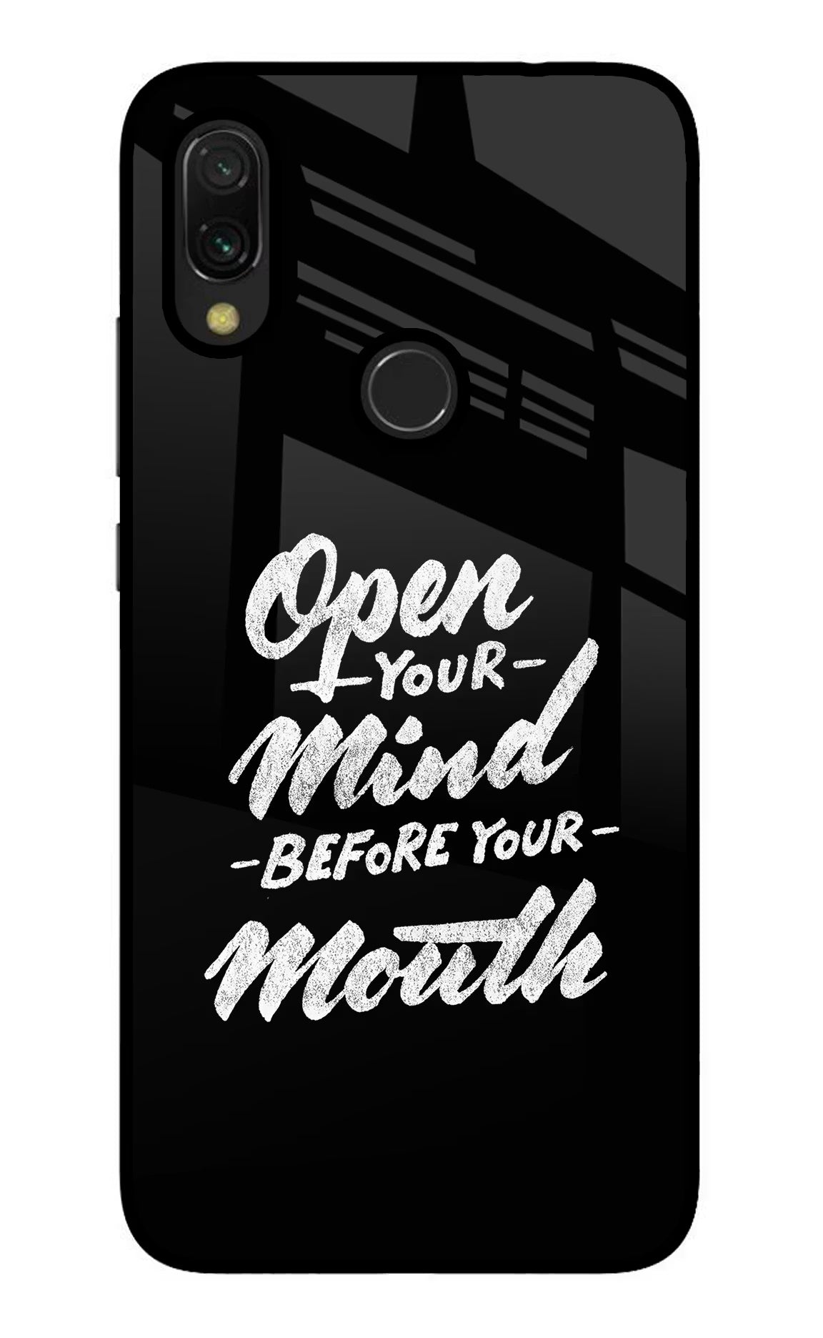 Open Your Mind Before Your Mouth Redmi 7 Glass Case - Open Your Mind Before Your Mouth Redmi 7 Glass Case Open Your Mind Before Your Mouth Redmi 7 Glass Case