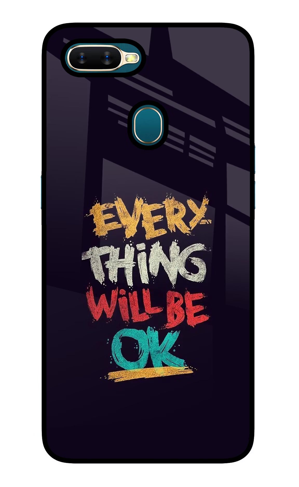 Everything Will Be Ok Oppo A7/A5s/A12 Glass Case - Everything Will Be Ok Oppo A7/A5s/A12 Glass Case Everything Will Be Ok Oppo A7/A5s/A12 Glass Case