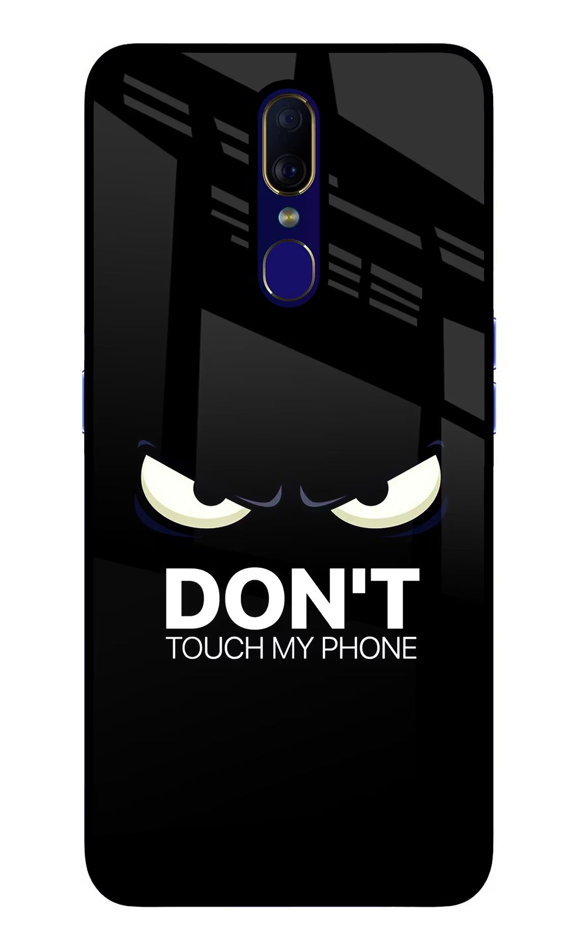 Don'T Touch My Phone Oppo F11 Glass Case - Don'T Touch My Phone Oppo F11 Glass Case Don'T Touch My Phone Oppo F11 Glass Case