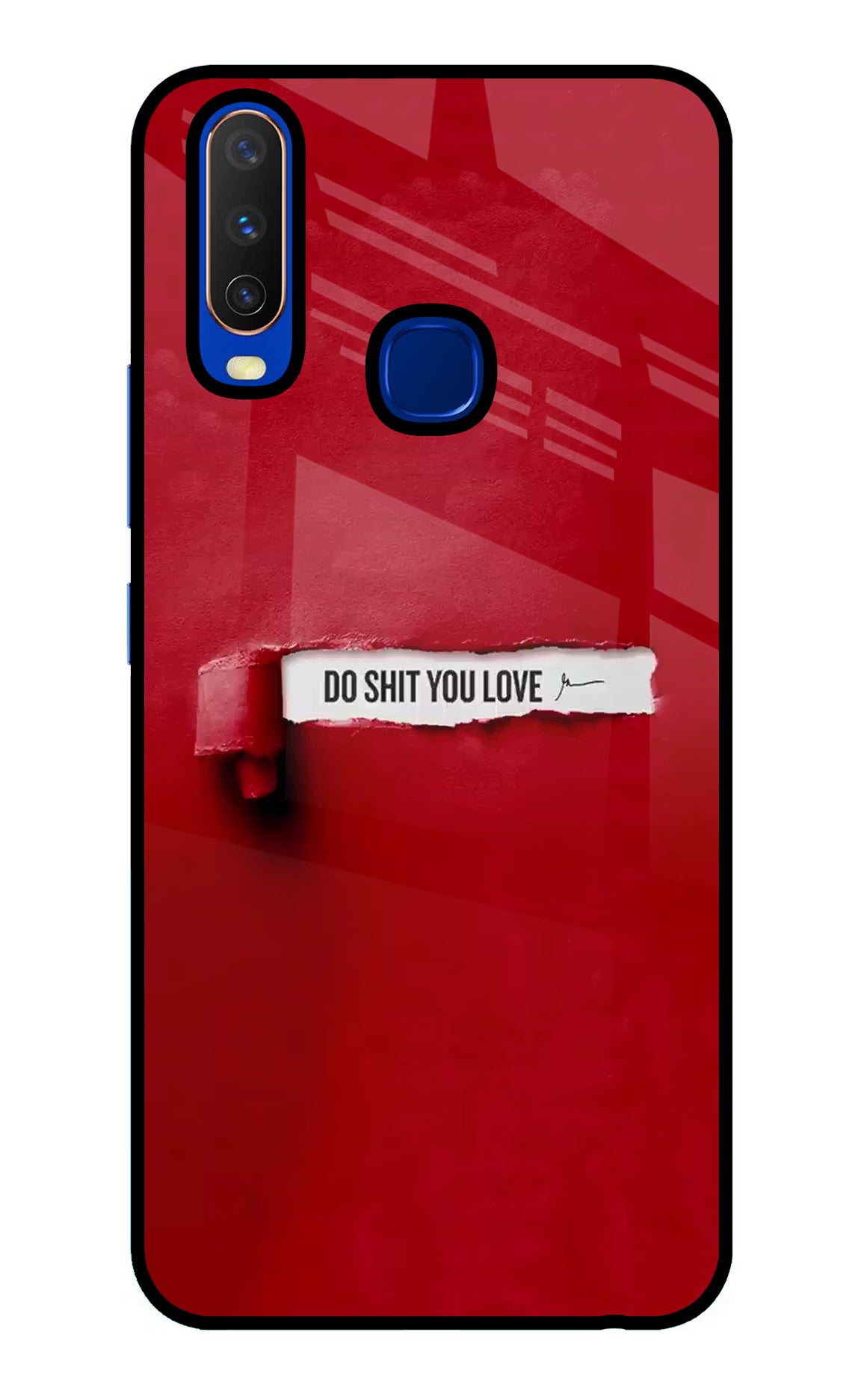 Do Shit You Love Vivo Y15/Y17 Glass Case - Do Shit You Love Vivo Y15/Y17 Glass Case Do Shit You Love Vivo Y15/Y17 Glass Case