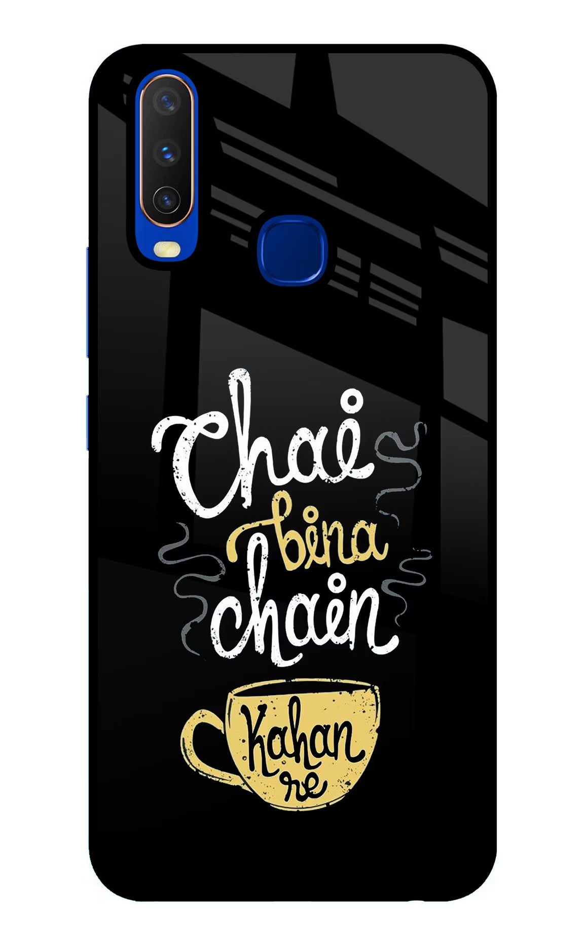 Chai Bina Chain Kaha Re Vivo Y15/Y17 Glass Case - Chai Bina Chain Kaha Re Vivo Y15/Y17 Glass Case Chai Bina Chain Kaha Re Vivo Y15/Y17 Glass Case