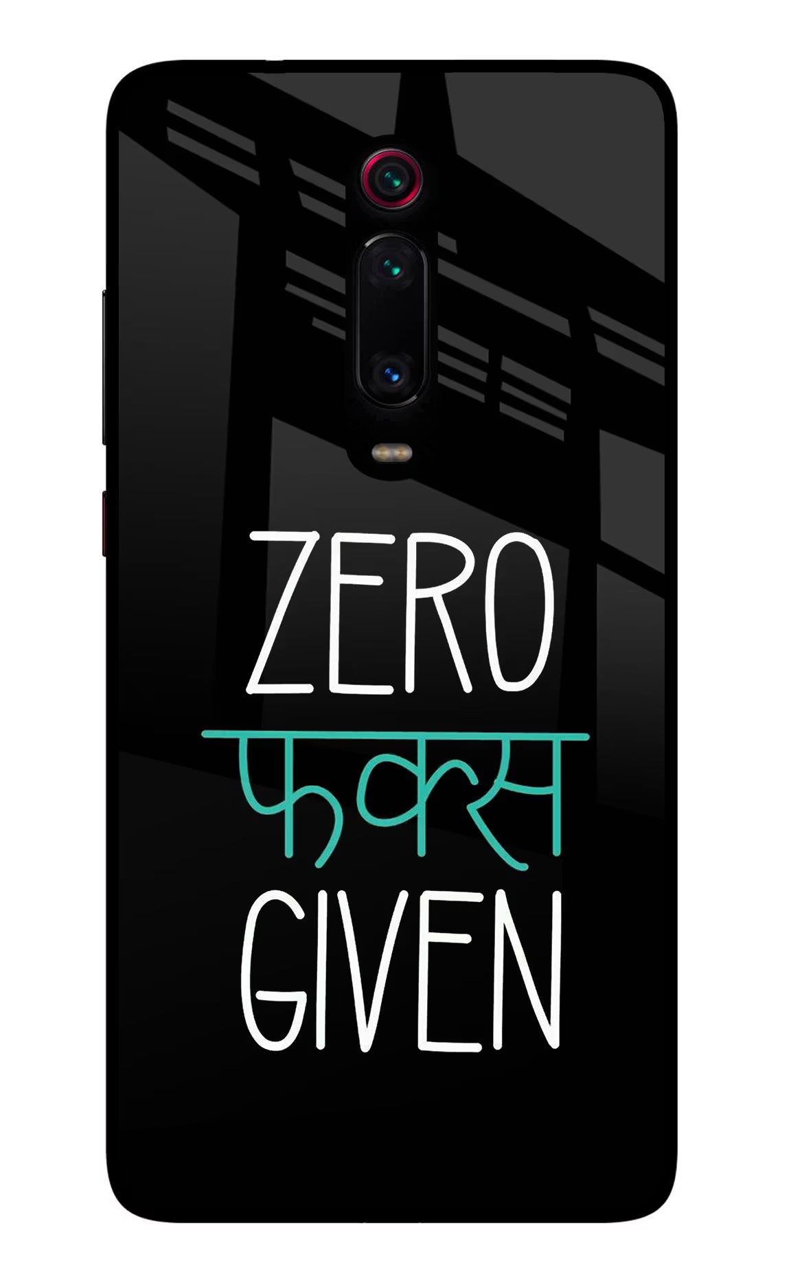 Zero Fucks Given Redmi K20/K20 Pro Glass Case - Zero Fucks Given Redmi K20/K20 Pro Glass Case Zero Fucks Given Redmi K20/K20 Pro Glass Case