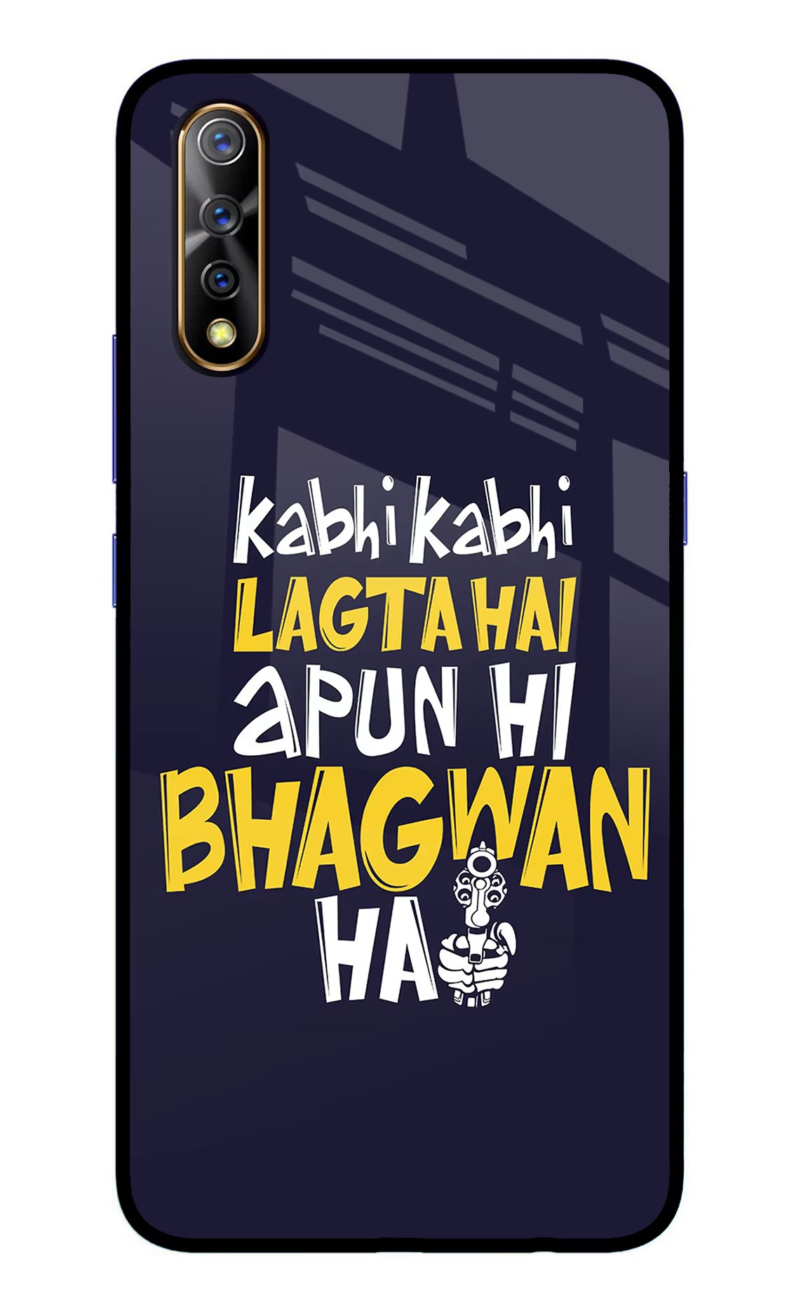 Kabhi Kabhi Lagta Hai Apun Hi Bhagwan Hai Vivo S1/Z1x Glass Case - Kabhi Kabhi Lagta Hai Apun Hi Bhagwan Hai Vivo S1/Z1x Glass Case Kabhi Kabhi Lagta Hai Apun Hi Bhagwan Hai Vivo S1/Z1x Glass Case