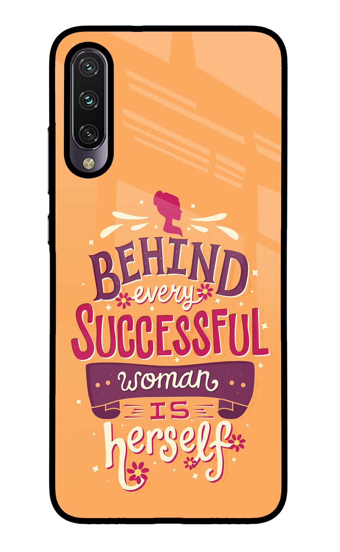 Behind Every Successful Woman There Is Herself Mi A3 Glass Case - Behind Every Successful Woman There Is Herself Mi A3 Glass Case Behind Every Successful Woman There Is Herself Mi A3 Glass Case