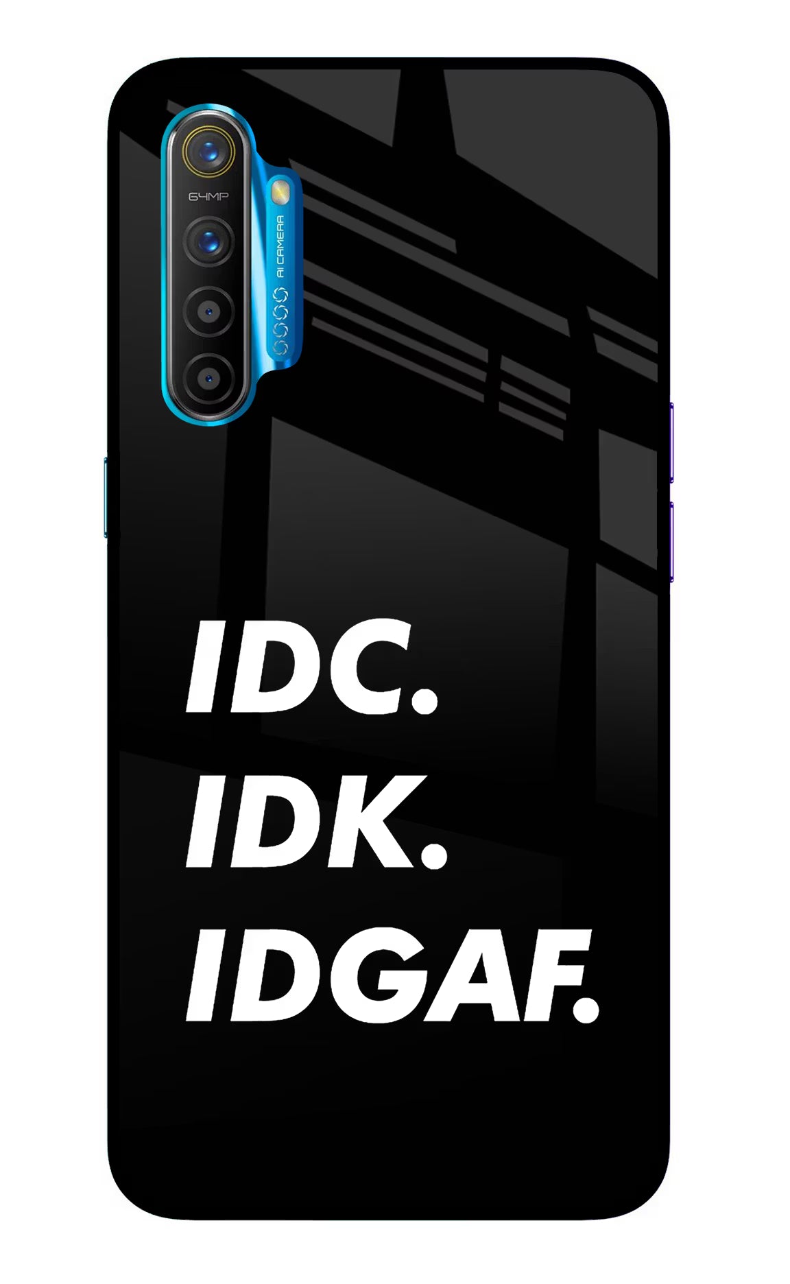 Idc Idk Idgaf Realme XT/X2 Glass Case - Idc Idk Idgaf Realme XT/X2 Glass Case Idc Idk Idgaf Realme XT/X2 Glass Case