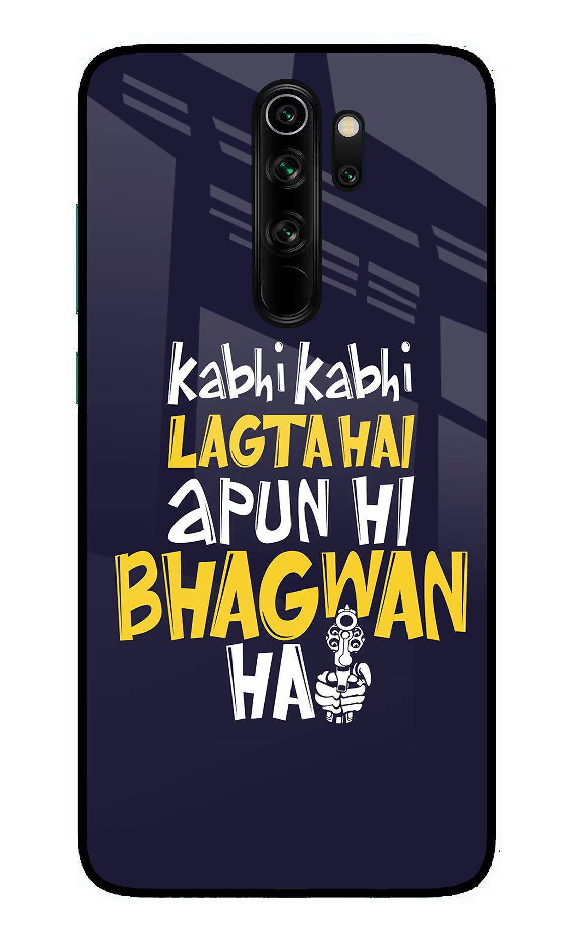 Kabhi Kabhi Lagta Hai Apun Hi Bhagwan Hai Redmi Note 8 Pro Glass Case - Kabhi Kabhi Lagta Hai Apun Hi Bhagwan Hai Redmi Note 8 Pro Glass Case Kabhi Kabhi Lagta Hai Apun Hi Bhagwan Hai Redmi Note 8 Pro Glass Case