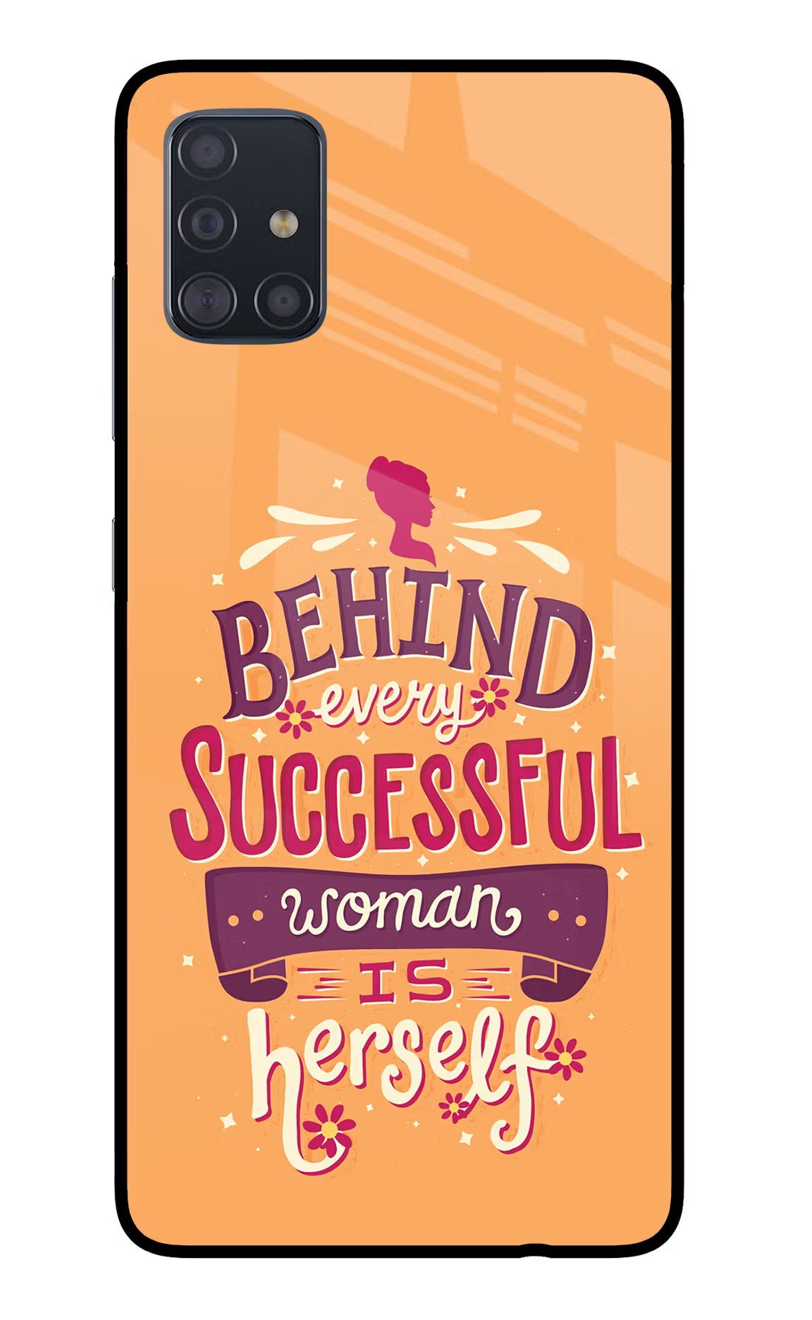 Behind Every Successful Woman There Is Herself Samsung A51 Back Cover - Behind Every Successful Woman There Is Herself Samsung A51 Glass Case Back Cover by Casekaro Behind Every Successful Woman There Is Herself Samsung A51 Glass Case Back Cover by Casekaro