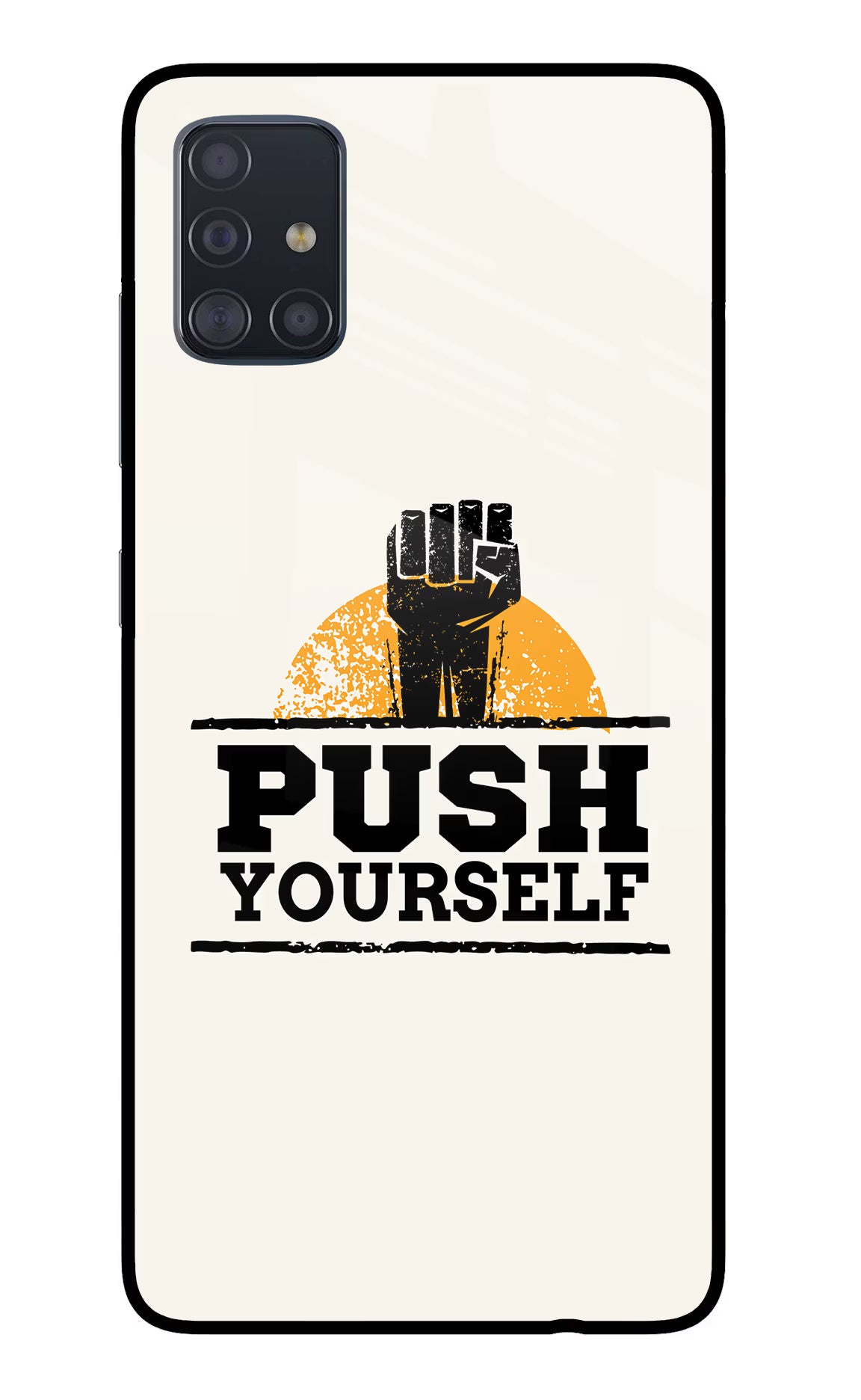 Push Yourself Samsung A51 Back Cover - Push Yourself Samsung A51 Glass Case Back Cover by Casekaro Push Yourself Samsung A51 Glass Case Back Cover by Casekaro