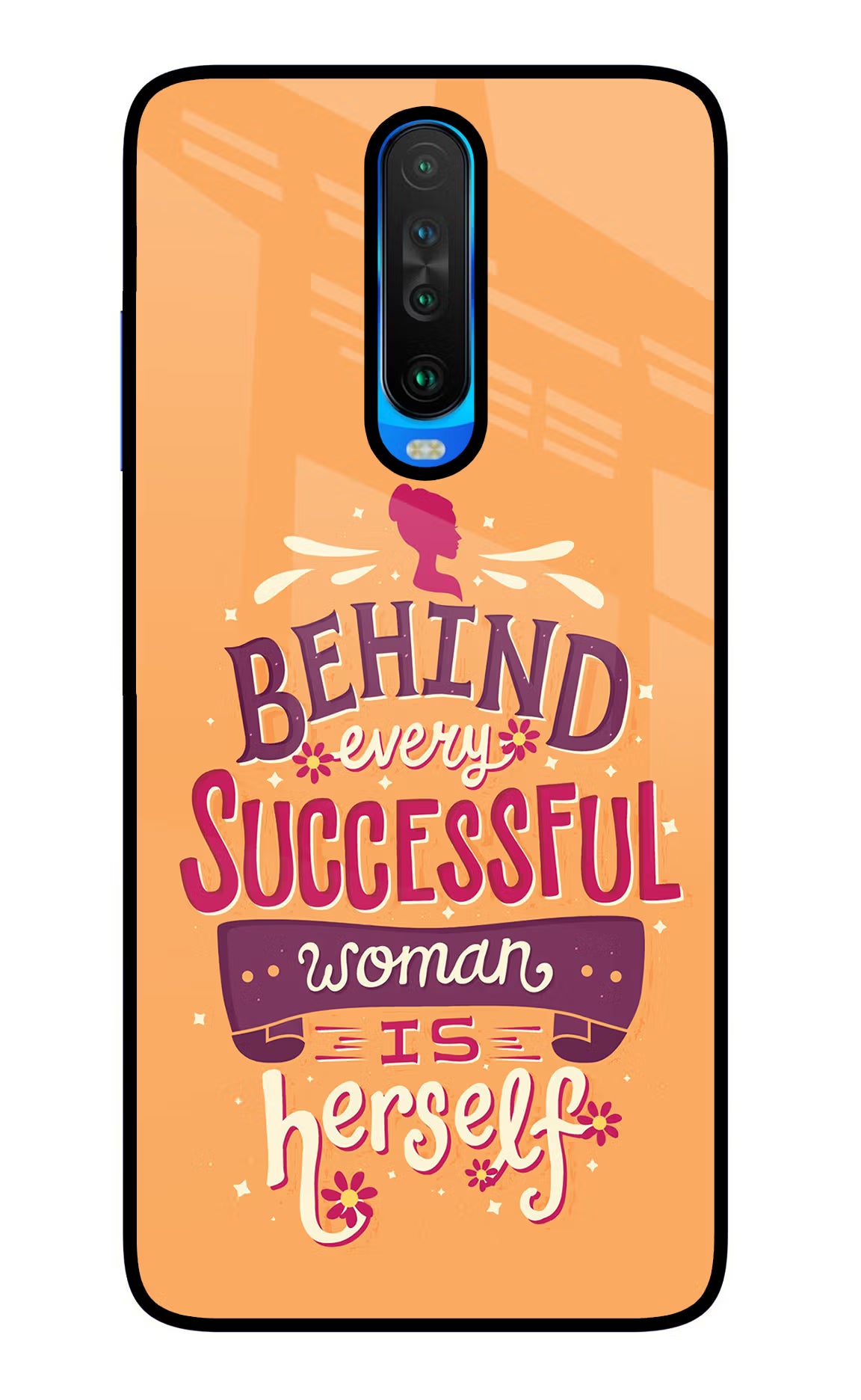 Behind Every Successful Woman There Is Herself Poco X2 Glass Case - Behind Every Successful Woman There Is Herself Poco X2 Glass Case Behind Every Successful Woman There Is Herself Poco X2 Glass Case
