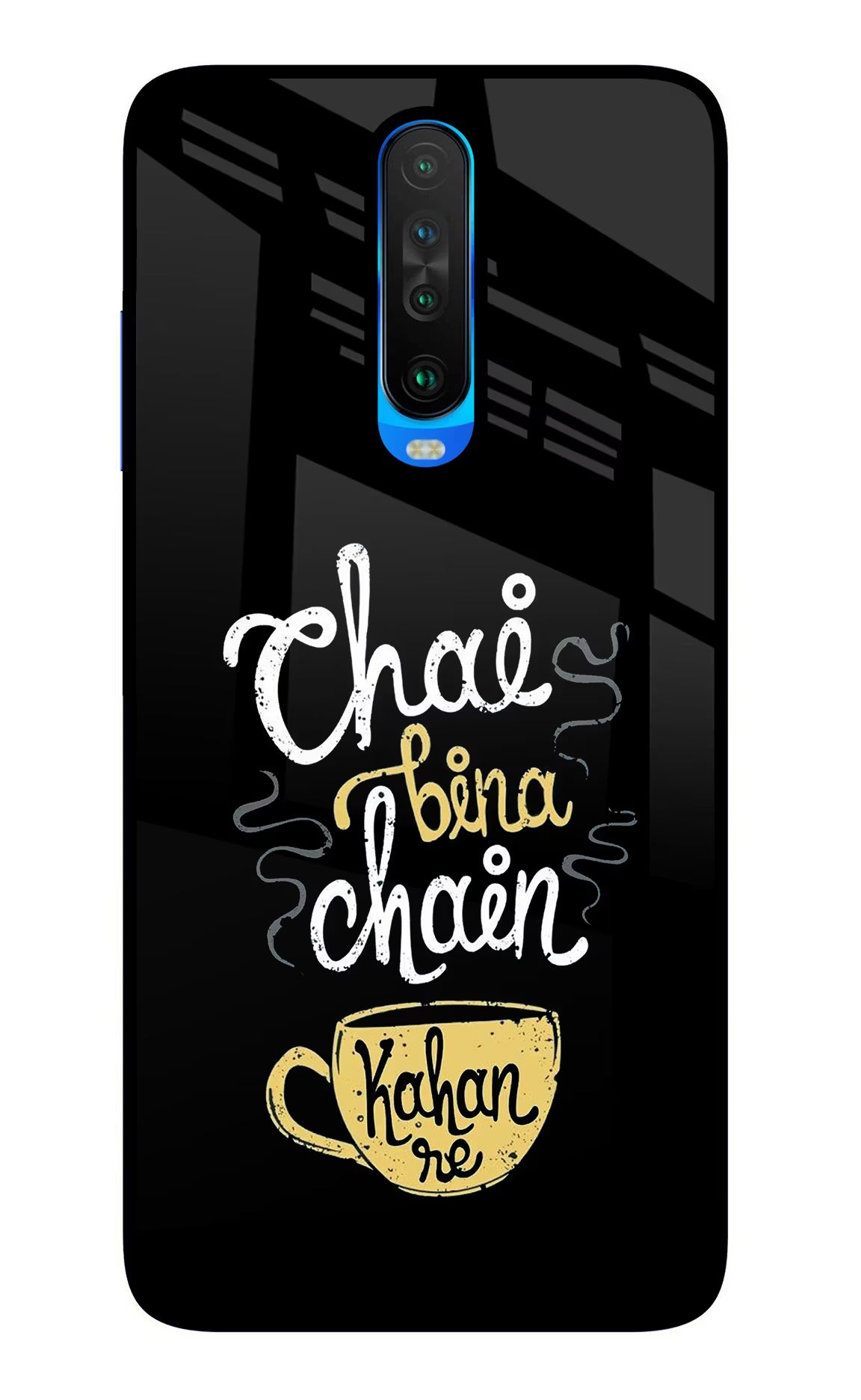 Chai Bina Chain Kaha Re Poco X2 Back Cover - Chai Bina Chain Kaha Re Poco X2 Glass Case Back Cover by Casekaro Chai Bina Chain Kaha Re Poco X2 Glass Case Back Cover by Casekaro