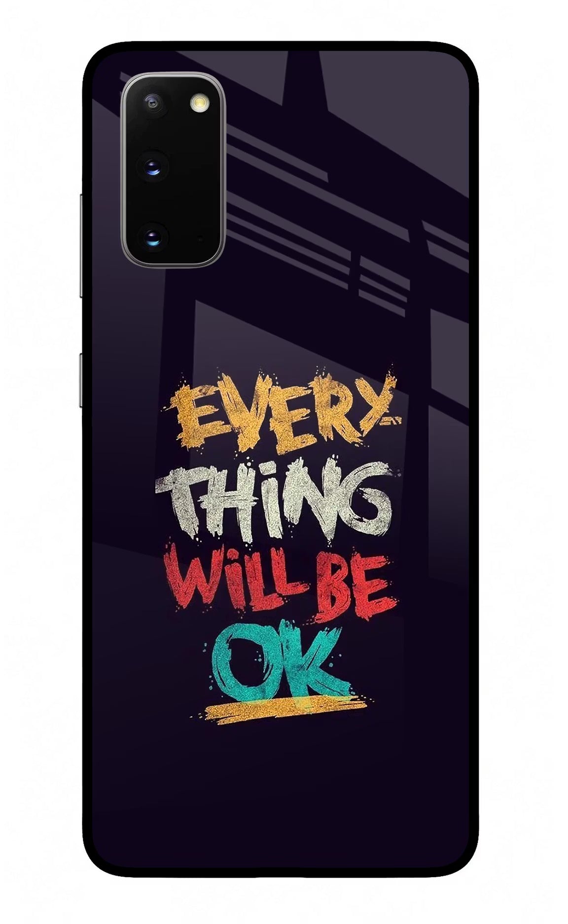 Everything Will Be Ok Samsung S20 Glass Case - Everything Will Be Ok Samsung S20 Glass Case Everything Will Be Ok Samsung S20 Glass Case