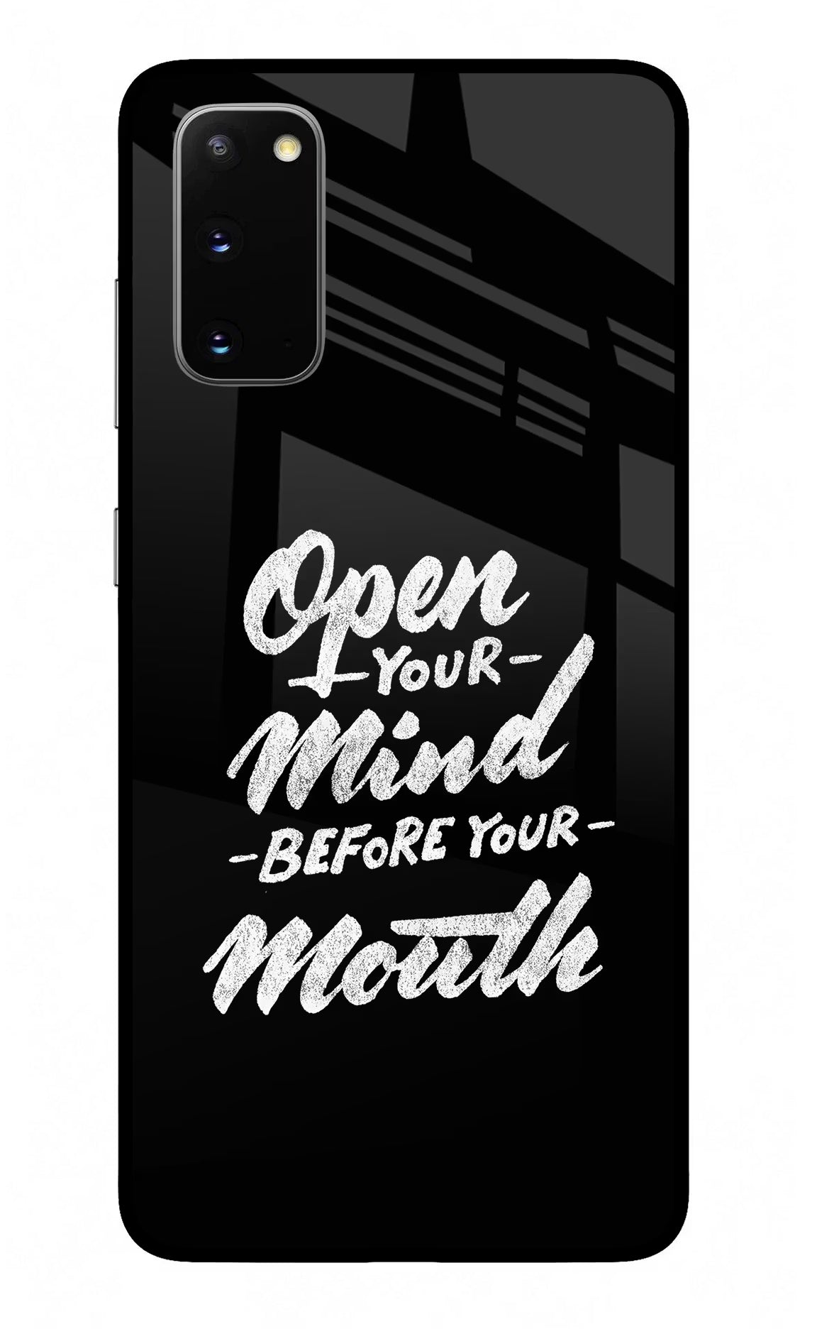 Open Your Mind Before Your Mouth Samsung S20 Glass Case - Open Your Mind Before Your Mouth Samsung S20 Glass Case Open Your Mind Before Your Mouth Samsung S20 Glass Case