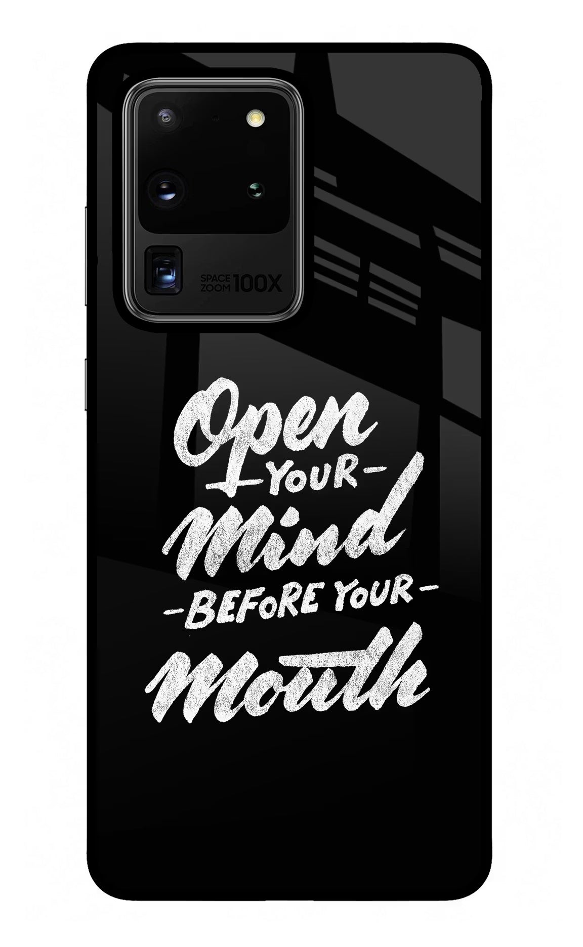 Open Your Mind Before Your Mouth Samsung S20 Ultra Back Cover - Open Your Mind Before Your Mouth Samsung S20 Ultra Glass Case Back Cover by Casekaro Open Your Mind Before Your Mouth Samsung S20 Ultra Glass Case Back Cover by Casekaro