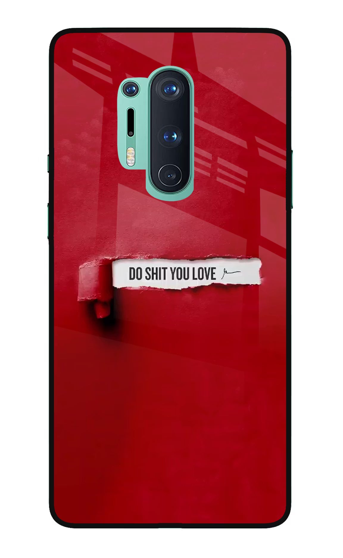 Do Shit You Love Oneplus 8 Pro Glass Case - Do Shit You Love Oneplus 8 Pro Glass Case Do Shit You Love Oneplus 8 Pro Glass Case