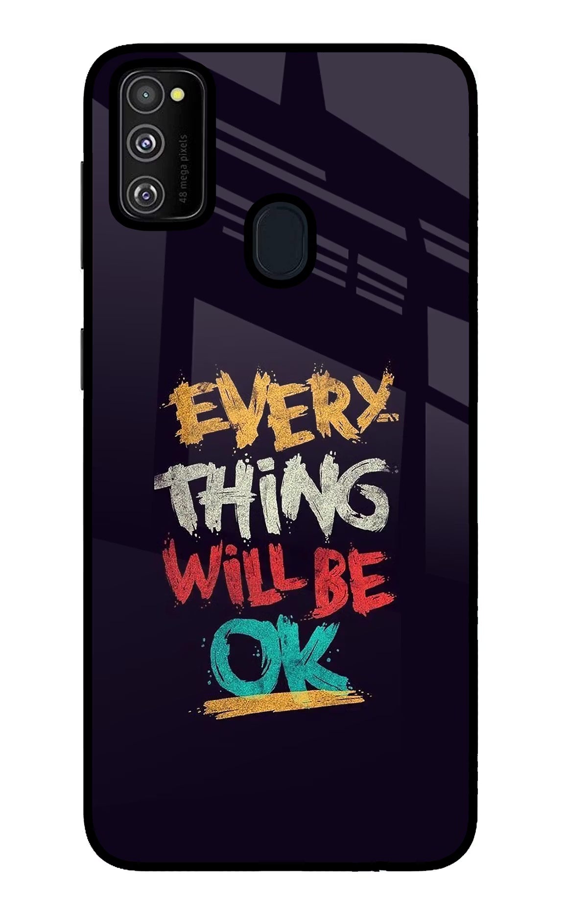 Everything Will Be Ok Samsung M21 2020 Back Cover - Everything Will Be Ok Samsung M21 2020 Glass Case Back Cover by Casekaro Everything Will Be Ok Samsung M21 2020 Glass Case Back Cover by Casekaro
