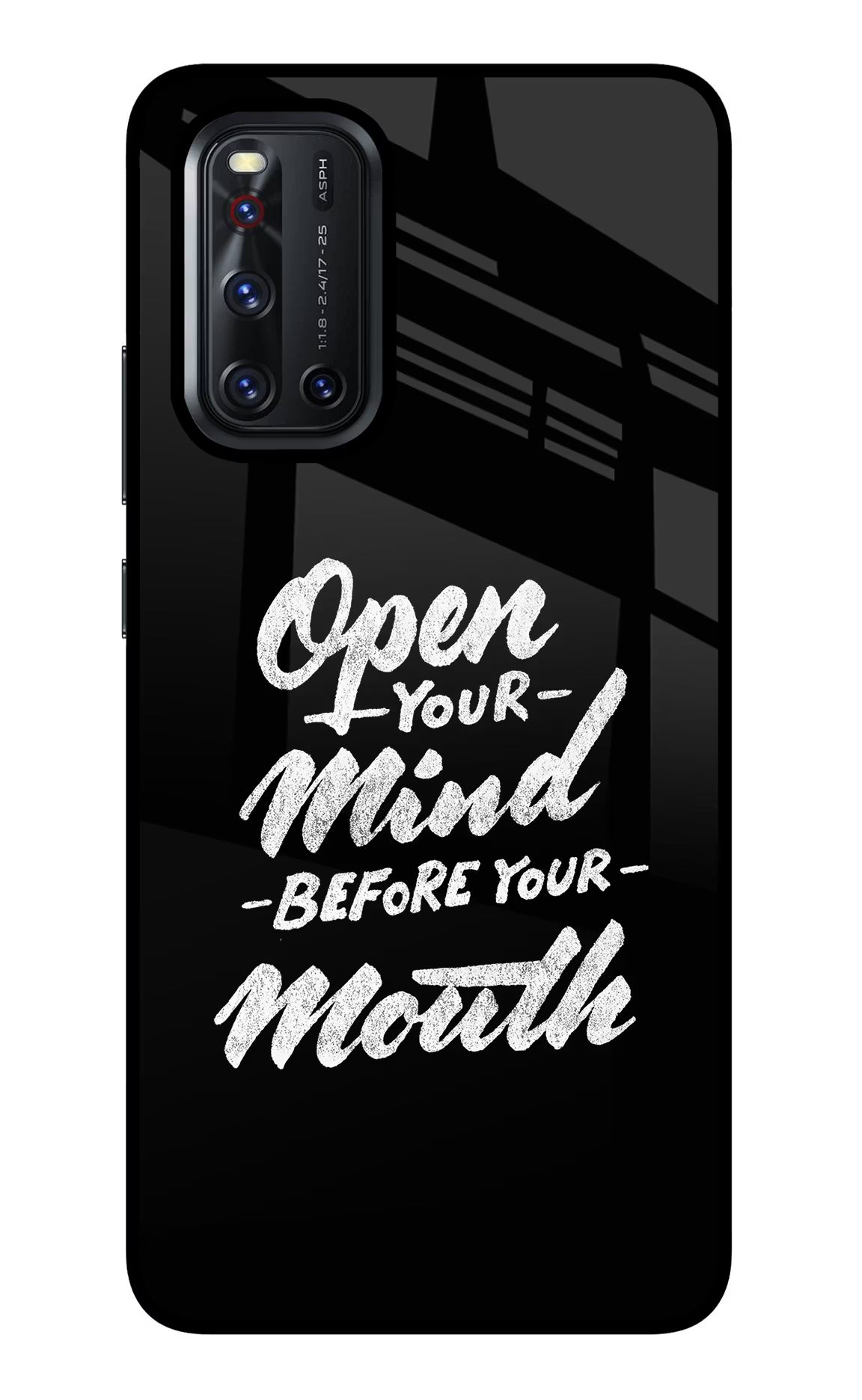 Open Your Mind Before Your Mouth Vivo V19 Back Cover - Open Your Mind Before Your Mouth Vivo V19 Glass Case Back Cover by Casekaro Open Your Mind Before Your Mouth Vivo V19 Glass Case Back Cover by Casekaro