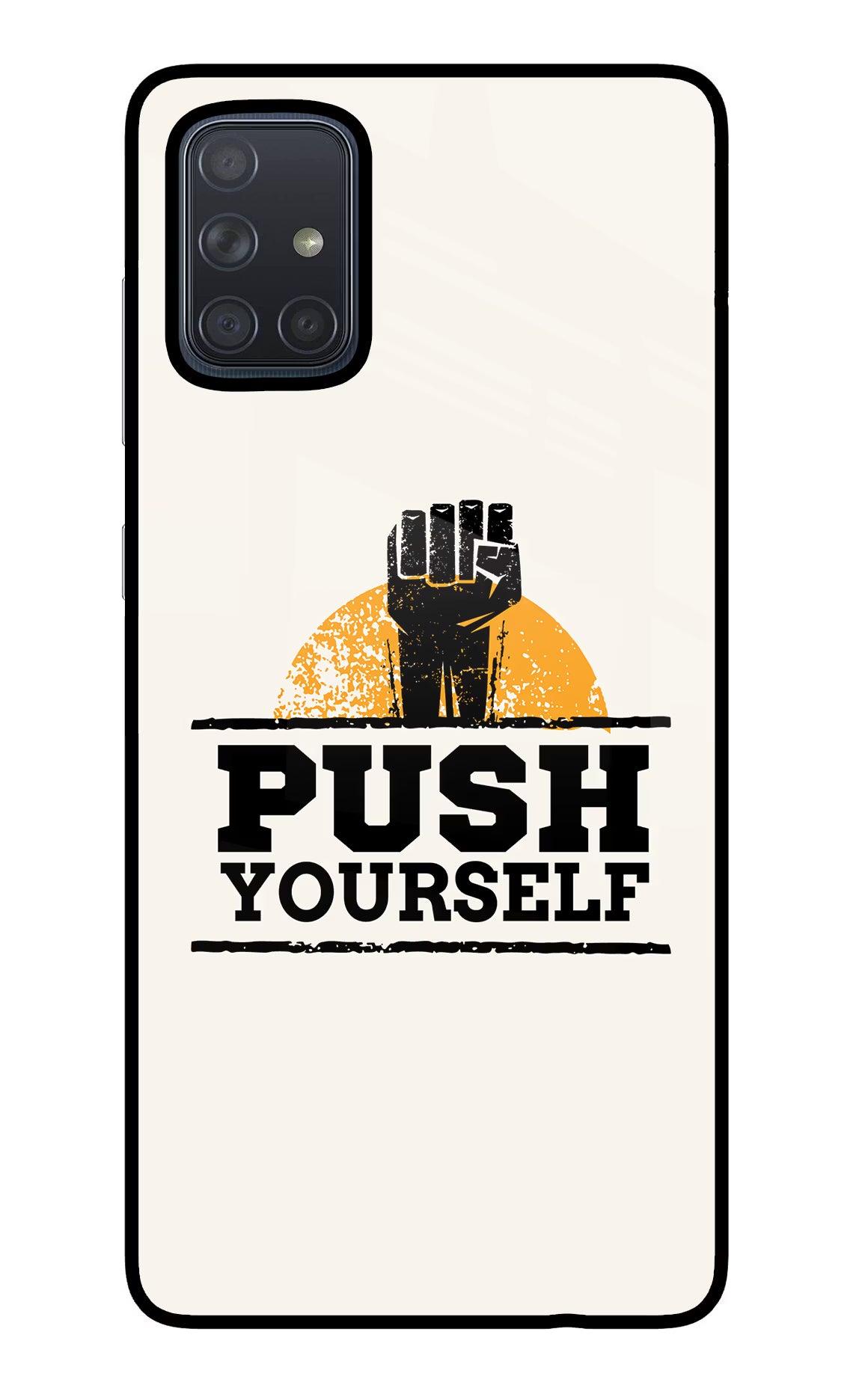 Push Yourself Samsung A71 Back Cover - Push Yourself Samsung A71 Glass Case Back Cover by Casekaro Push Yourself Samsung A71 Glass Case Back Cover by Casekaro