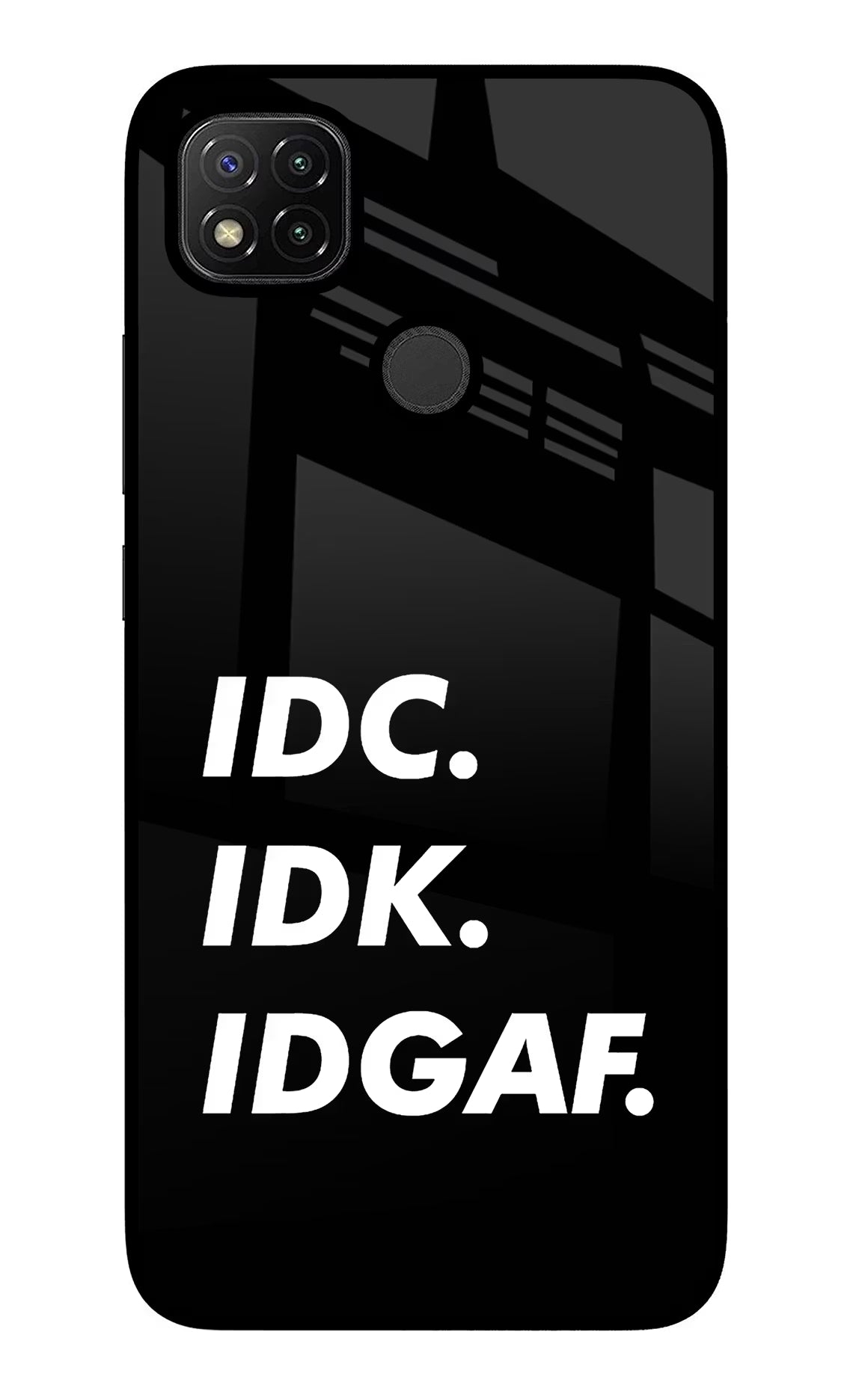 Idc Idk Idgaf Redmi 9 Glass Case - Idc Idk Idgaf Redmi 9 Glass Case Idc Idk Idgaf Redmi 9 Glass Case