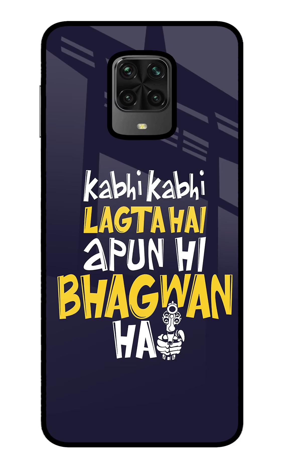 Kabhi Kabhi Lagta Hai Apun Hi Bhagwan Hai Poco M2 Pro Glass Case - Kabhi Kabhi Lagta Hai Apun Hi Bhagwan Hai Poco M2 Pro Glass Case Kabhi Kabhi Lagta Hai Apun Hi Bhagwan Hai Poco M2 Pro Glass Case