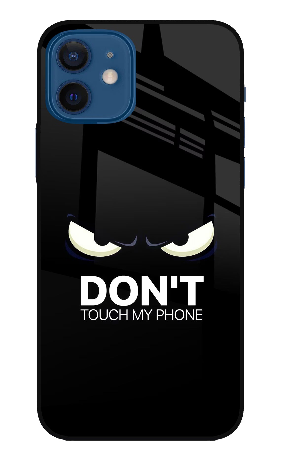 Don'T Touch My Phone iPhone 12 Glass Case - Don'T Touch My Phone iPhone 12 Glass Case Don'T Touch My Phone iPhone 12 Glass Case