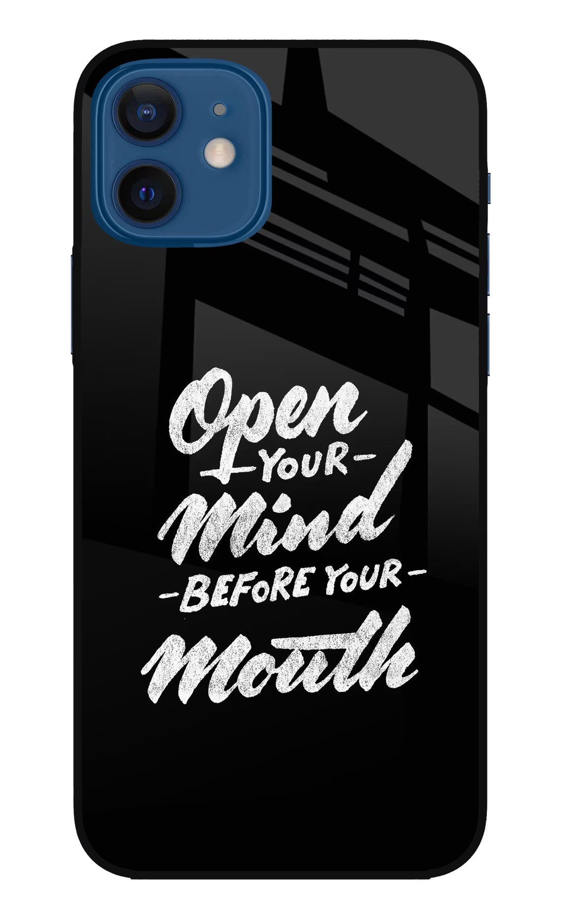 Open Your Mind Before Your Mouth iPhone 12 Glass Case - Open Your Mind Before Your Mouth iPhone 12 Glass Case Open Your Mind Before Your Mouth iPhone 12 Glass Case