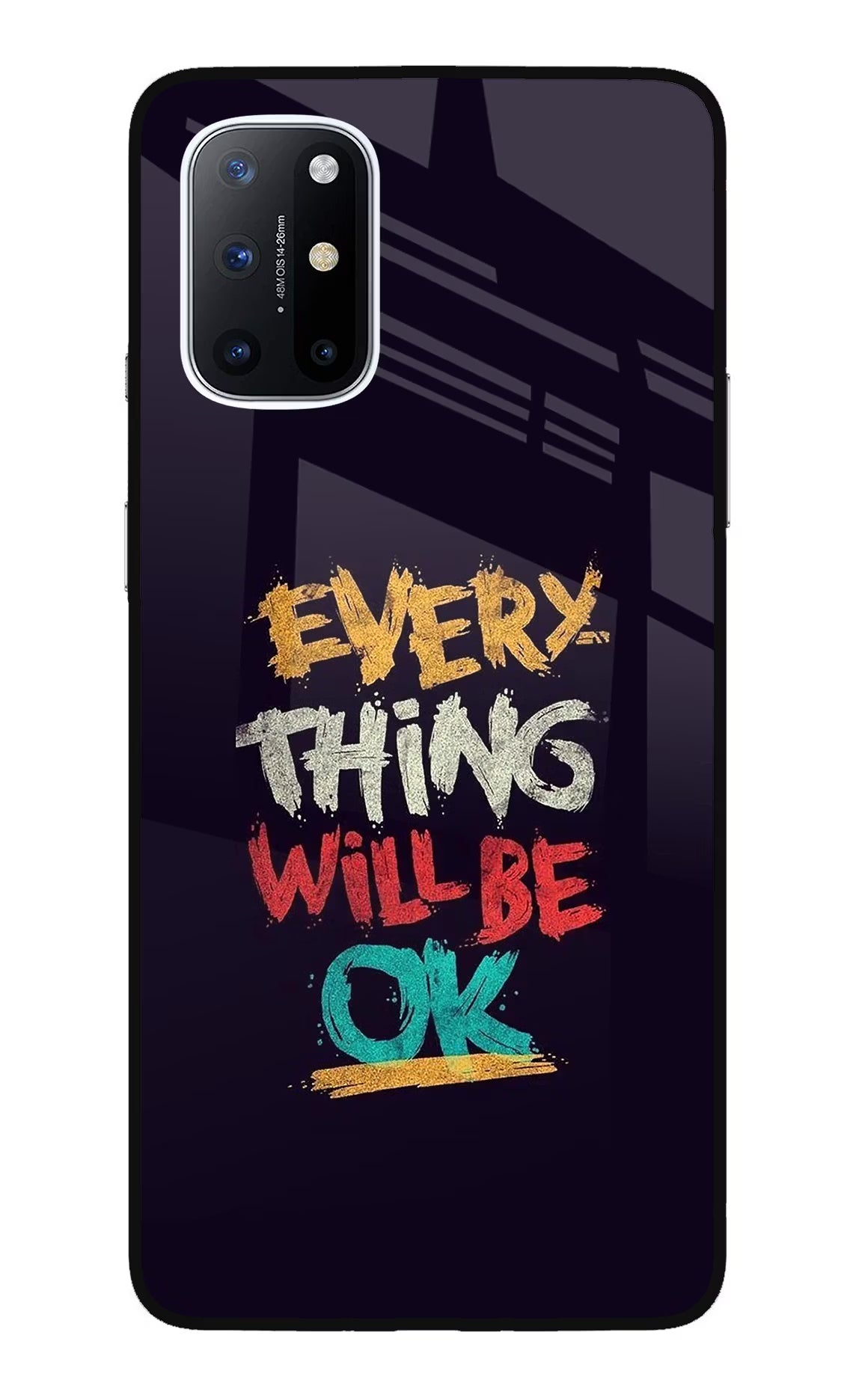 Everything Will Be Ok Oneplus 8T Glass Case - Everything Will Be Ok Oneplus 8T Glass Case Everything Will Be Ok Oneplus 8T Glass Case