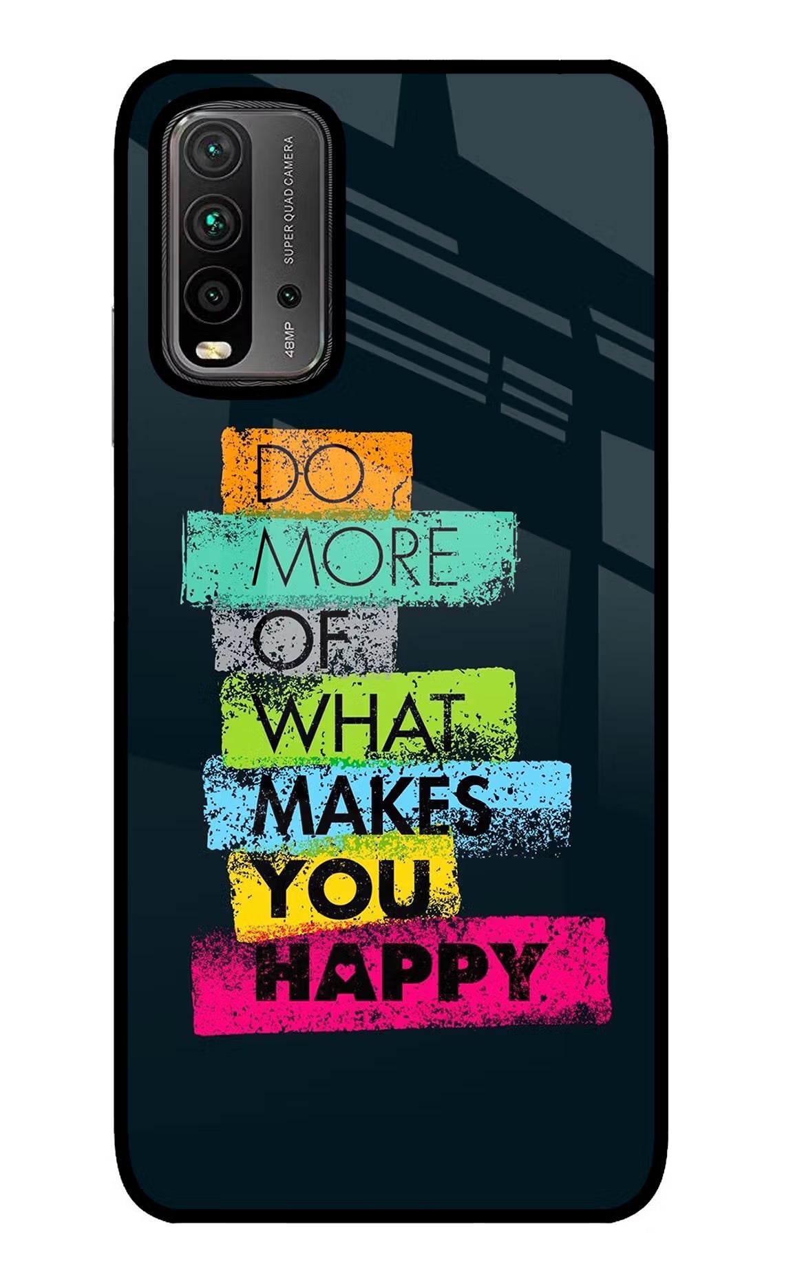 Do More Of What Makes You Happy Redmi 9 Power Glass Case - Do More Of What Makes You Happy Redmi 9 Power Glass Case Do More Of What Makes You Happy Redmi 9 Power Glass Case