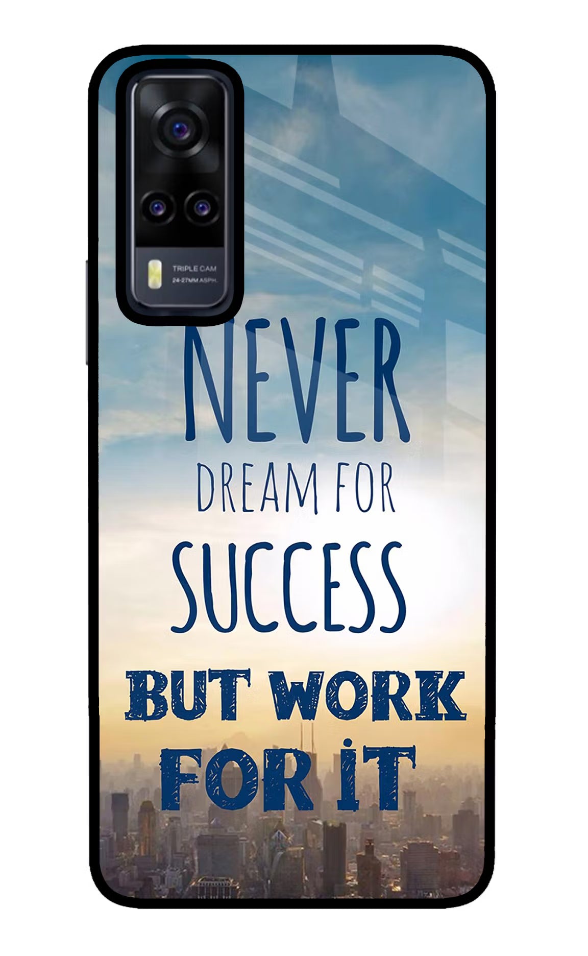 Never Dream For Success But Work For It Vivo Y31 Glass Case - Never Dream For Success But Work For It Vivo Y31 Glass Case Never Dream For Success But Work For It Vivo Y31 Glass Case