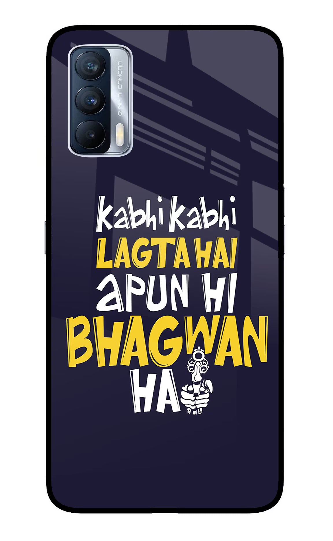 Kabhi Kabhi Lagta Hai Apun Hi Bhagwan Hai Realme X7 Back Cover - Kabhi Kabhi Lagta Hai Apun Hi Bhagwan Hai Realme X7 Glass Case Back Cover by Casekaro Kabhi Kabhi Lagta Hai Apun Hi Bhagwan Hai Realme X7 Glass Case Back Cover by Casekaro