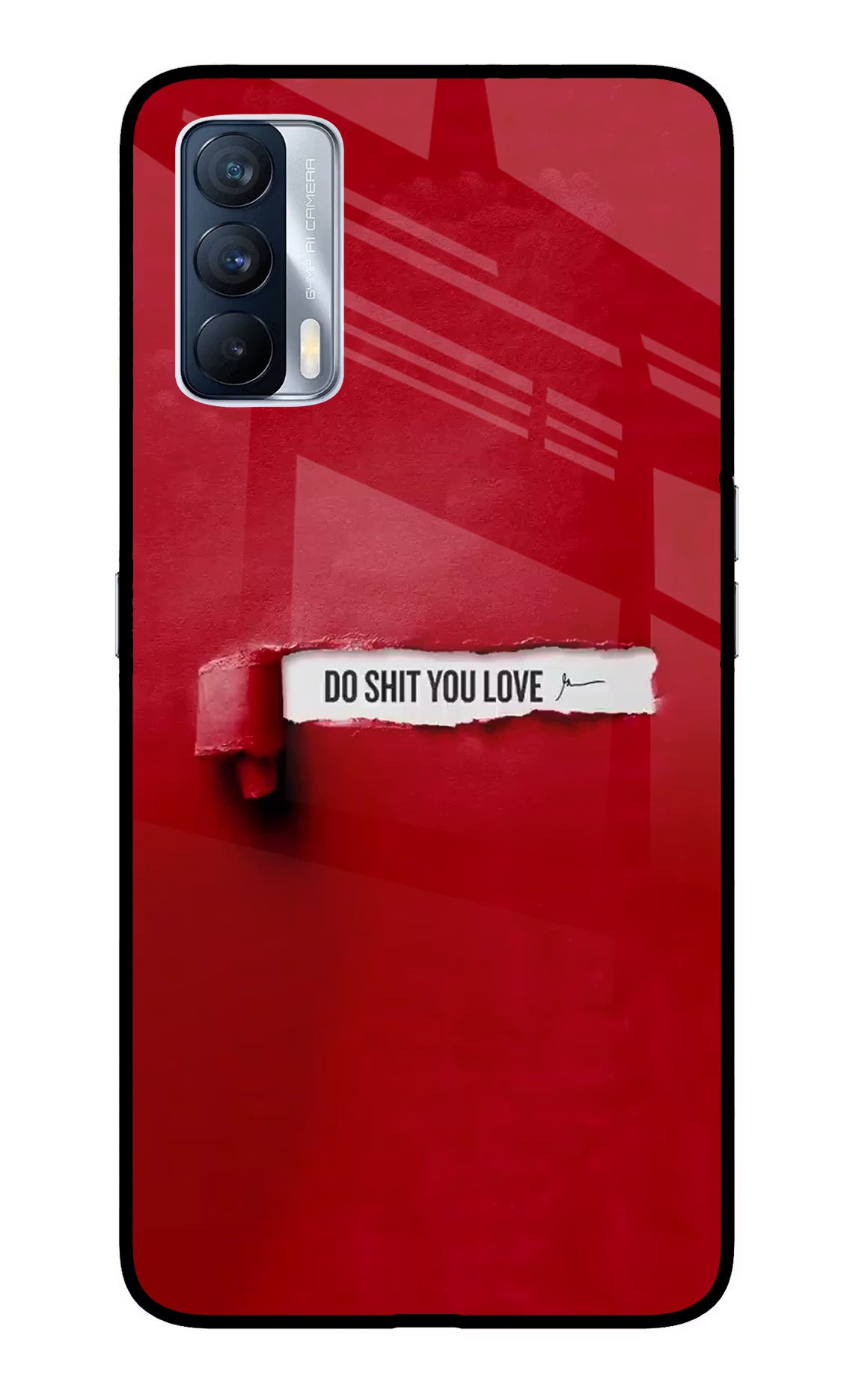 Do Shit You Love Realme X7 Back Cover - Do Shit You Love Realme X7 Glass Case Back Cover by Casekaro Do Shit You Love Realme X7 Glass Case Back Cover by Casekaro