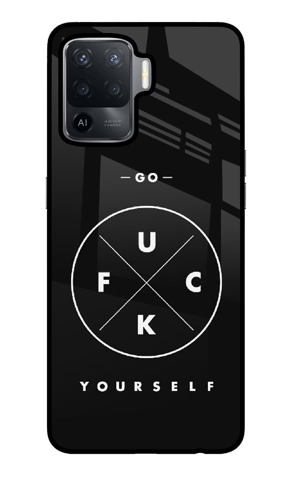 Go Fuck Yourself Oppo F19 Pro Back Cover - Go Fuck Yourself Oppo F19 Pro Glass Case Back Cover by Casekaro Go Fuck Yourself Oppo F19 Pro Glass Case Back Cover by Casekaro