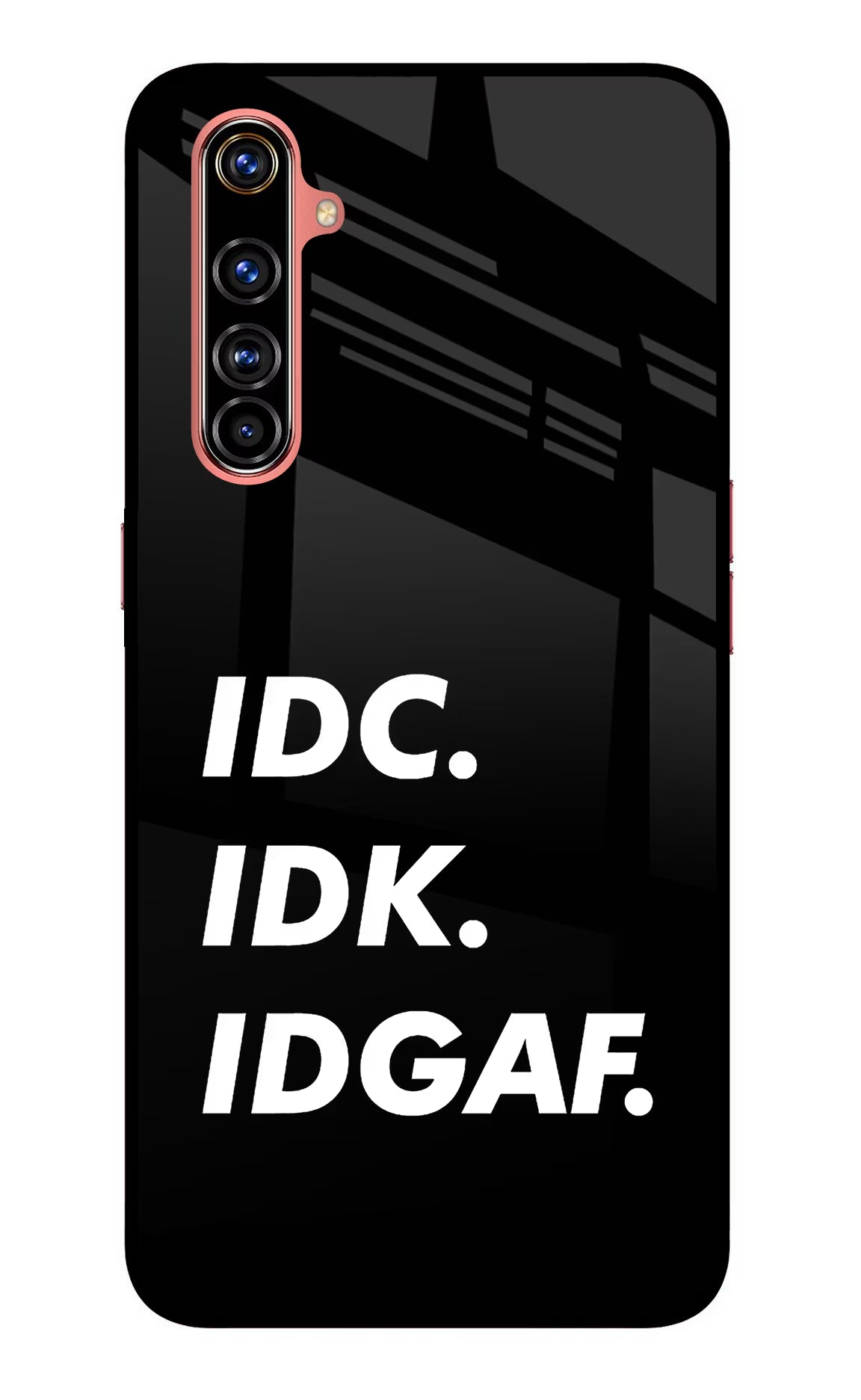 Idc Idk Idgaf Realme X50 Pro Back Cover - Idc Idk Idgaf Realme X50 Pro Glass Case Back Cover by Casekaro Idc Idk Idgaf Realme X50 Pro Glass Case Back Cover by Casekaro