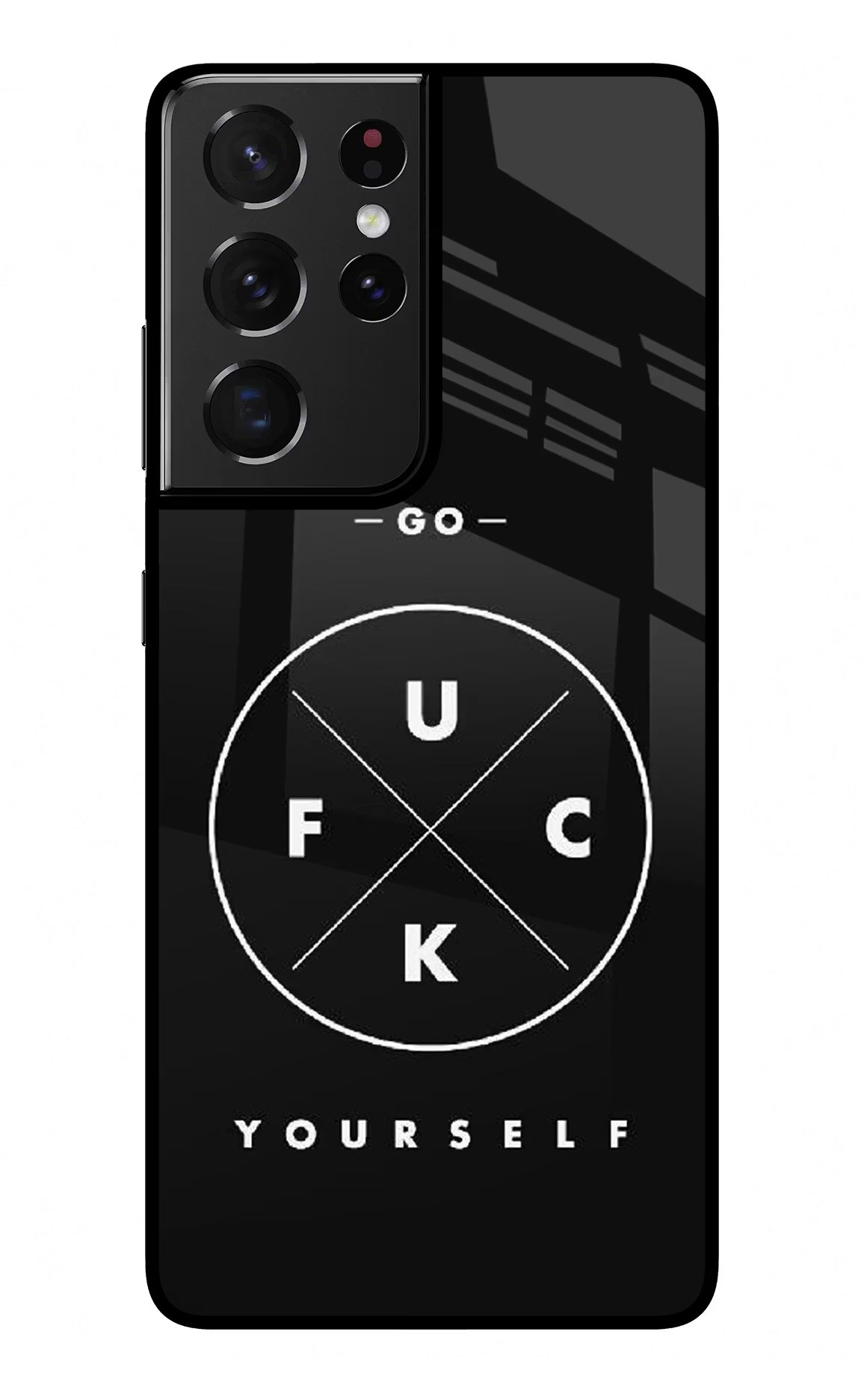Go Fuck Yourself Samsung S21 Ultra Back Cover - Go Fuck Yourself Samsung S21 Ultra Glass Case Back Cover by Casekaro Go Fuck Yourself Samsung S21 Ultra Glass Case Back Cover by Casekaro