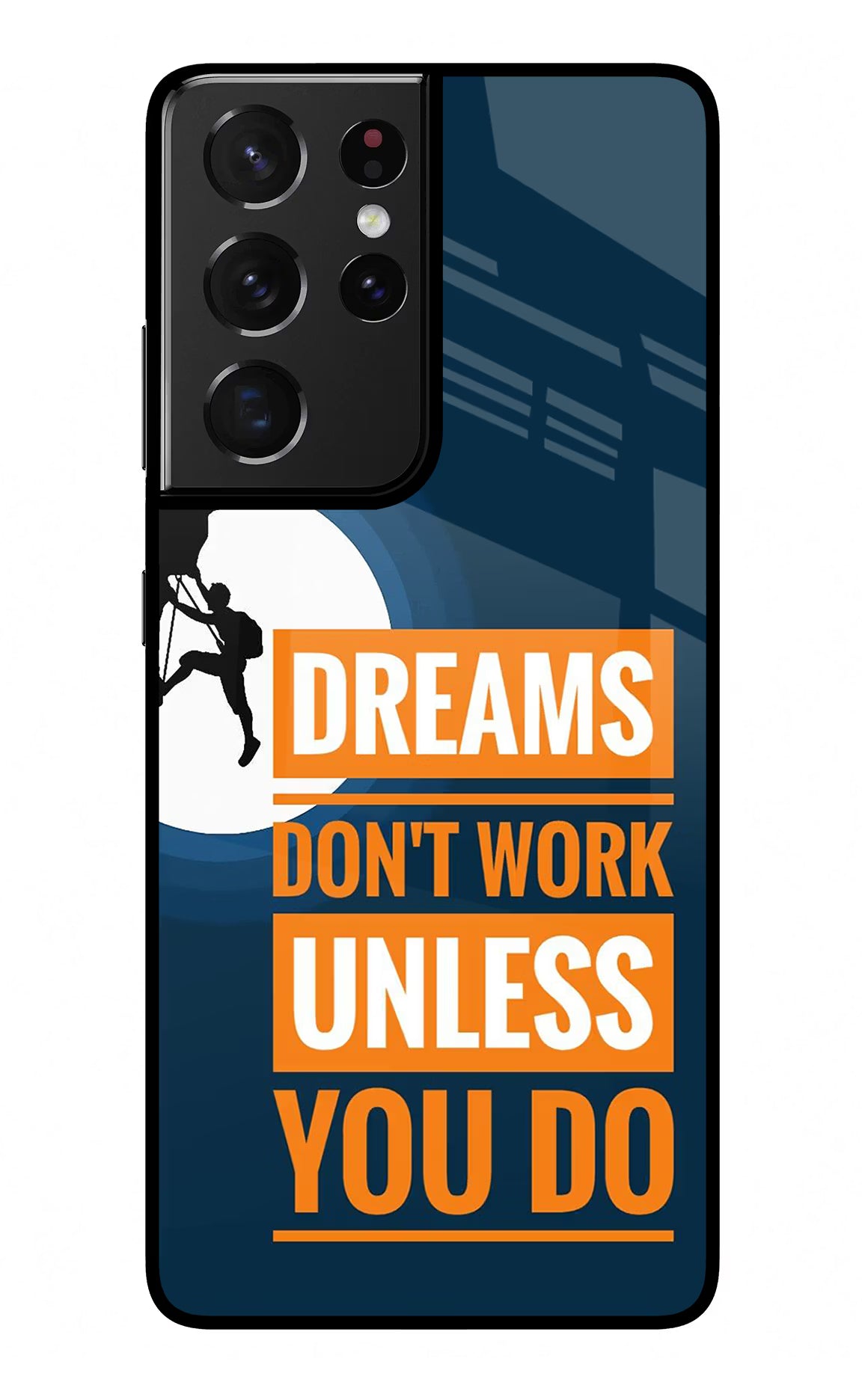 Dreams Don’T Work Unless You Do Samsung S21 Ultra Back Cover - Dreams Don’T Work Unless You Do Samsung S21 Ultra Glass Case Back Cover by Casekaro Dreams Don’T Work Unless You Do Samsung S21 Ultra Glass Case Back Cover by Casekaro