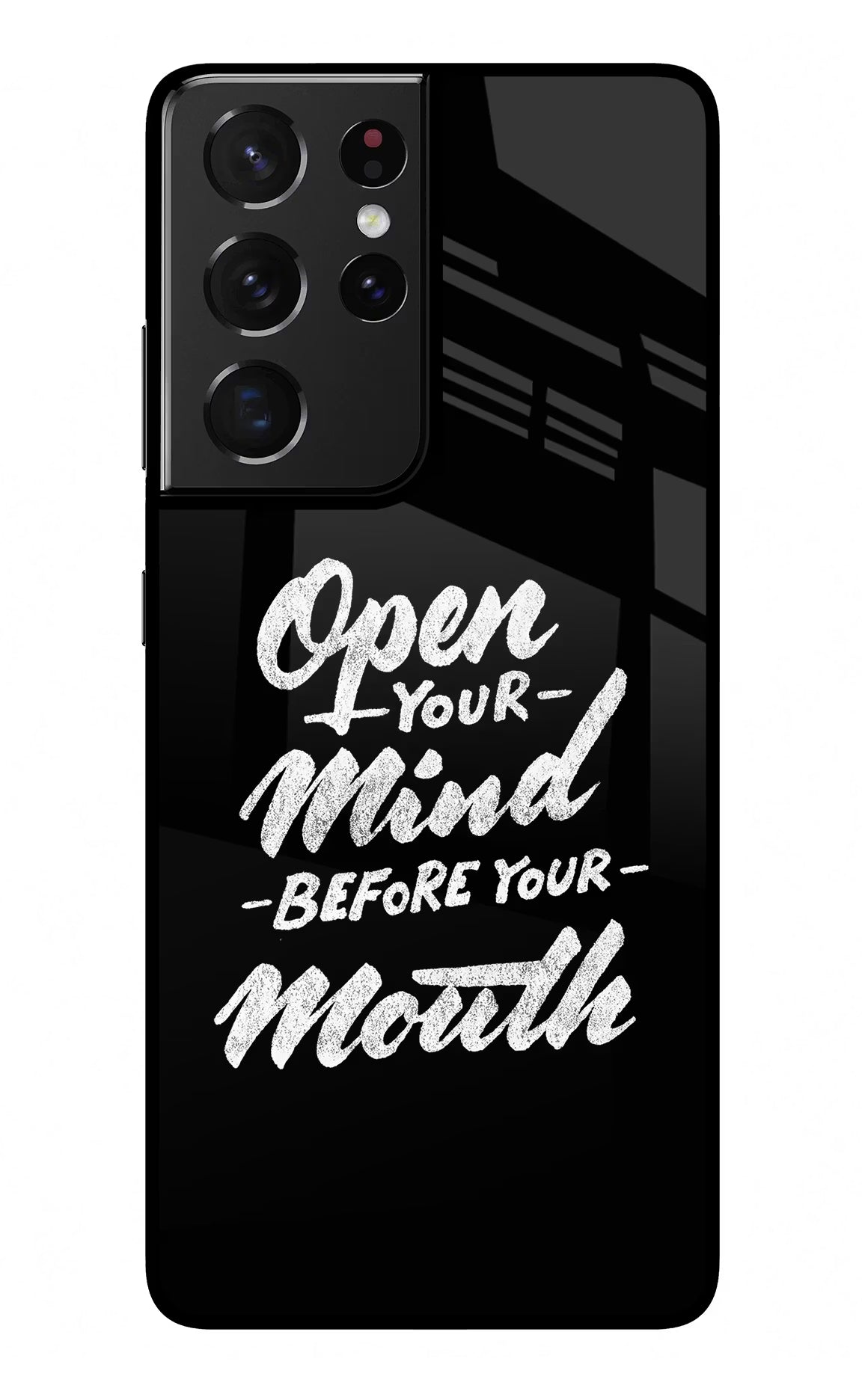 Open Your Mind Before Your Mouth Samsung S21 Ultra Back Cover - Open Your Mind Before Your Mouth Samsung S21 Ultra Glass Case Back Cover by Casekaro Open Your Mind Before Your Mouth Samsung S21 Ultra Glass Case Back Cover by Casekaro