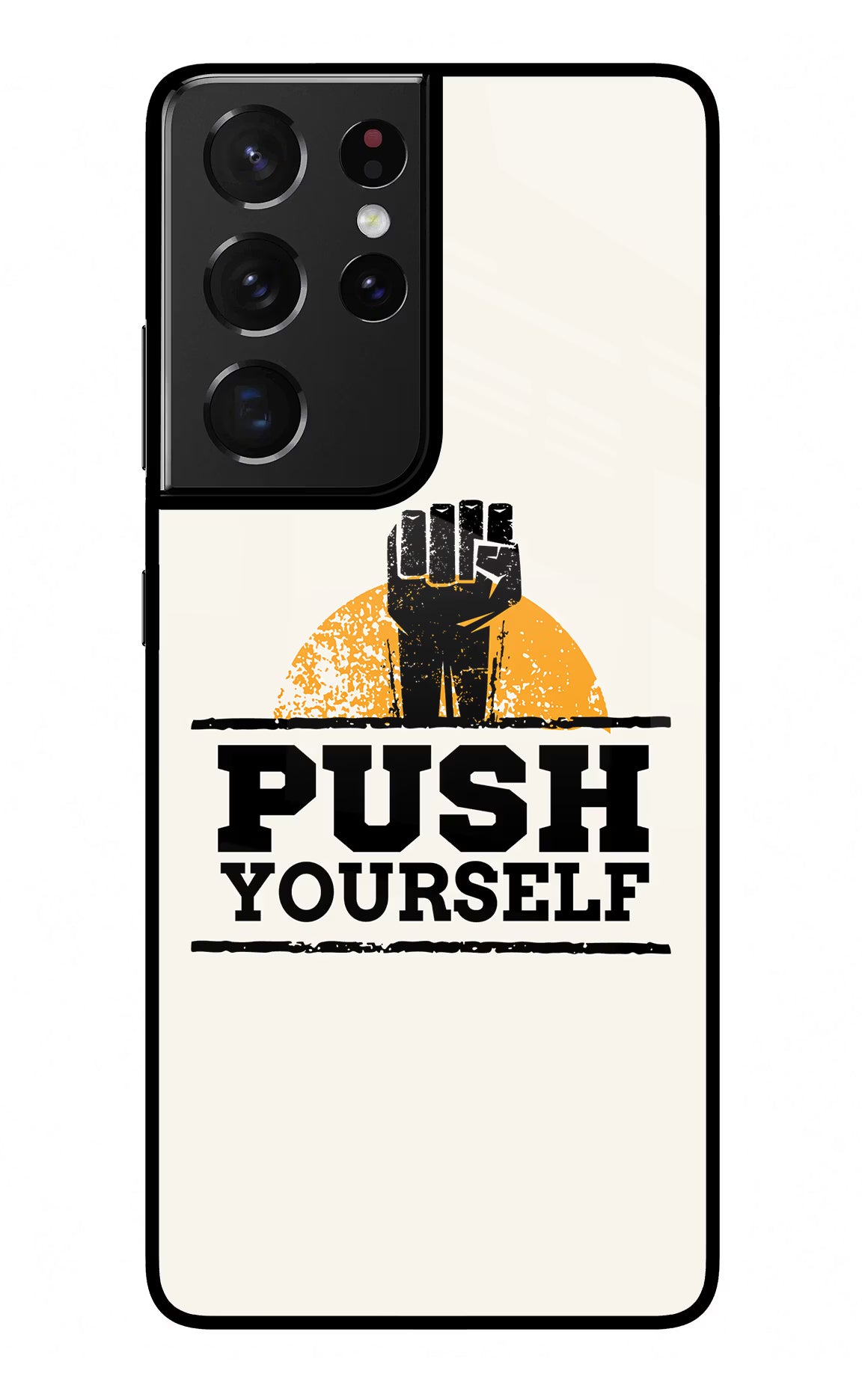 Push Yourself Samsung S21 Ultra Back Cover - Push Yourself Samsung S21 Ultra Glass Case Back Cover by Casekaro Push Yourself Samsung S21 Ultra Glass Case Back Cover by Casekaro
