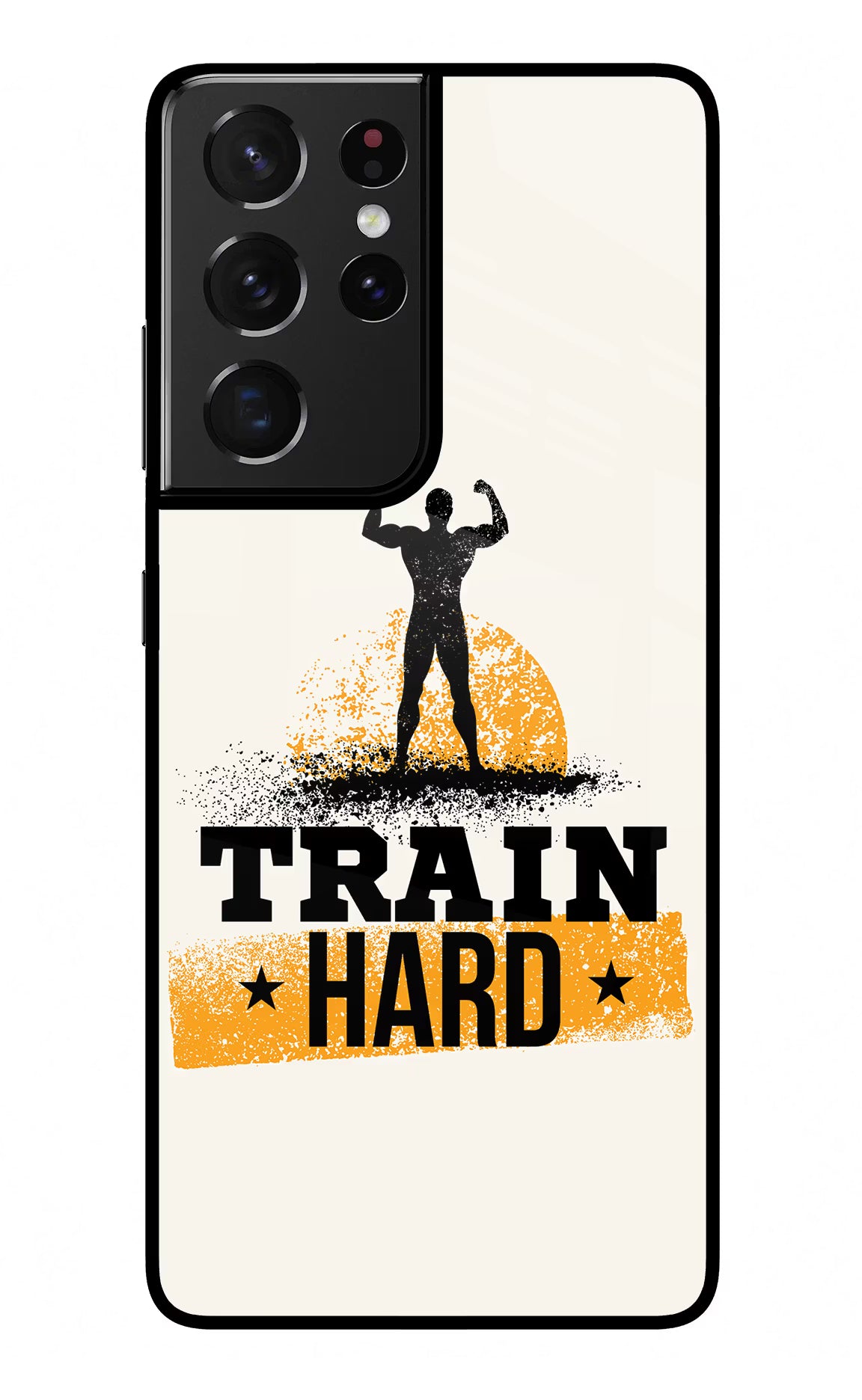 Train Hard Samsung S21 Ultra Back Cover - Train Hard Samsung S21 Ultra Glass Case Back Cover by Casekaro Train Hard Samsung S21 Ultra Glass Case Back Cover by Casekaro