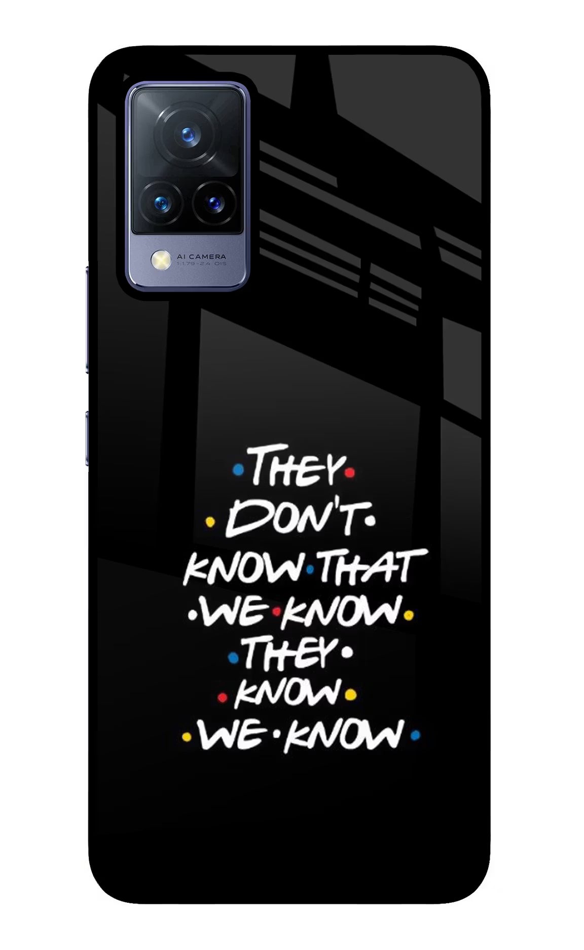 FRIENDS Dialogue Vivo V21 Back Cover - FRIENDS Dialogue Vivo V21 Glass Case Back Cover by Casekaro FRIENDS Dialogue Vivo V21 Glass Case Back Cover by Casekaro