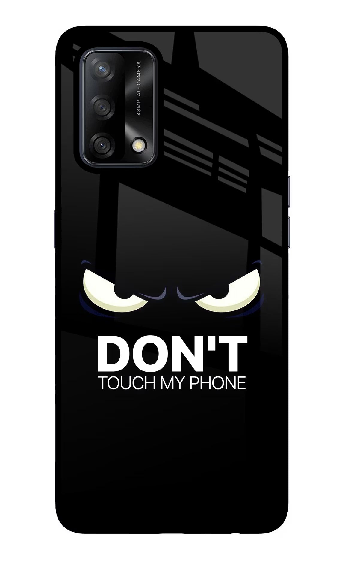 Don'T Touch My Phone Oppo F19/F19s Back Cover - Don'T Touch My Phone Oppo F19/F19s Glass Case Back Cover by Casekaro Don'T Touch My Phone Oppo F19/F19s Glass Case Back Cover by Casekaro