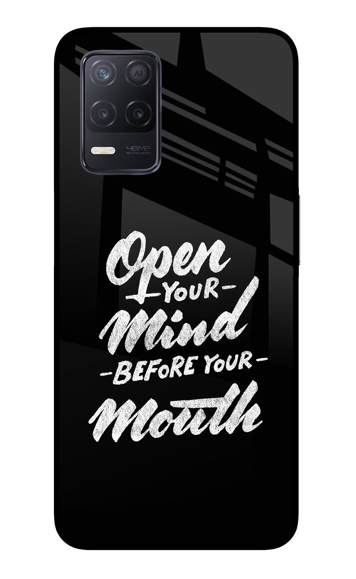 Open Your Mind Before Your Mouth Realme 8 5G/8s 5G Glass Case - Open Your Mind Before Your Mouth Realme 8 5G/8s 5G Glass Case Open Your Mind Before Your Mouth Realme 8 5G/8s 5G Glass Case