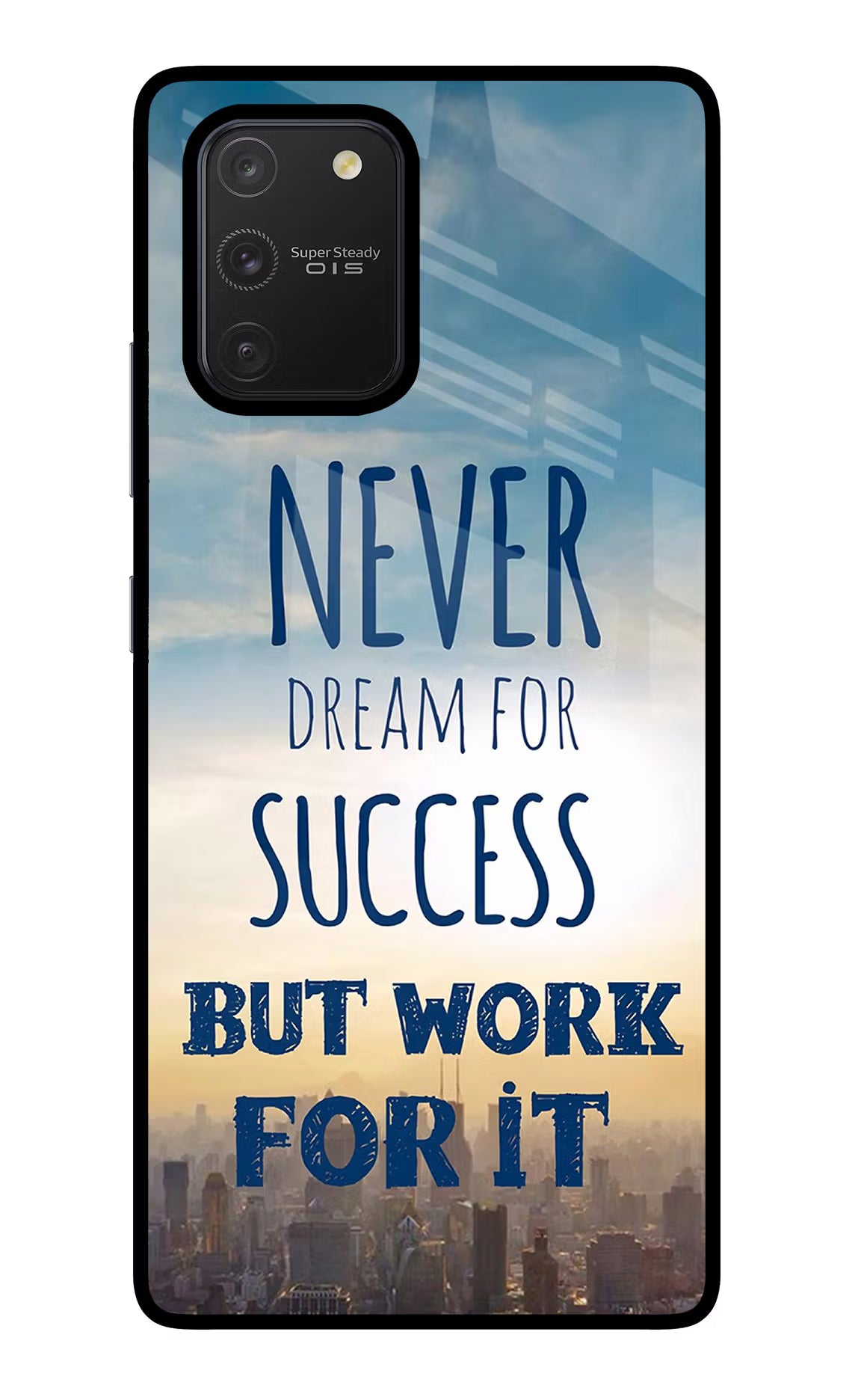 Never Dream For Success But Work For It Samsung S10 Lite Back Cover - Never Dream For Success But Work For It Samsung S10 Lite Glass Case Back Cover by Casekaro Never Dream For Success But Work For It Samsung S10 Lite Glass Case Back Cover by Casekaro