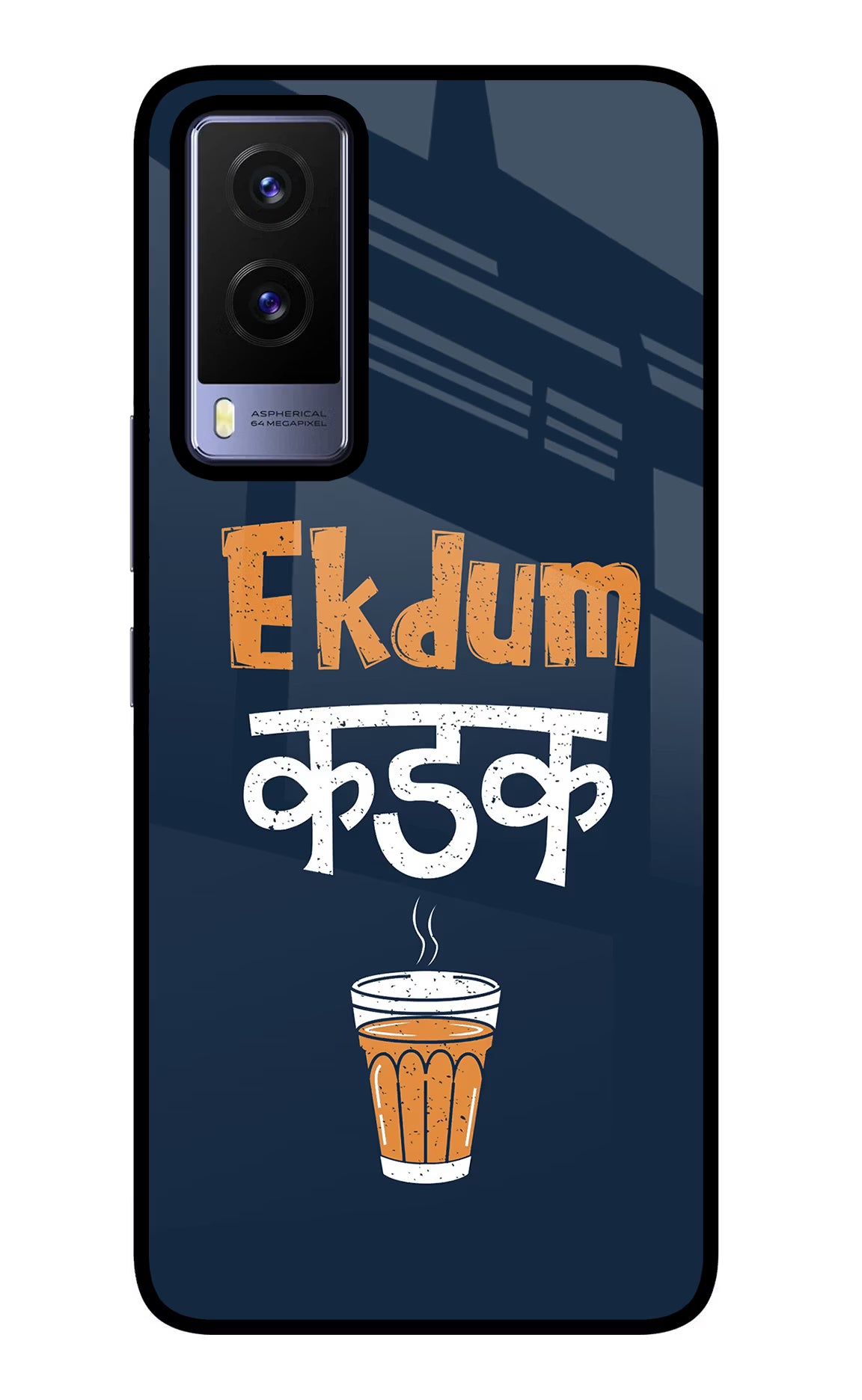 Ekdum Kadak Chai Vivo V21E 5G Glass Case - Ekdum Kadak Chai Vivo V21E 5G Glass Case Ekdum Kadak Chai Vivo V21E 5G Glass Case