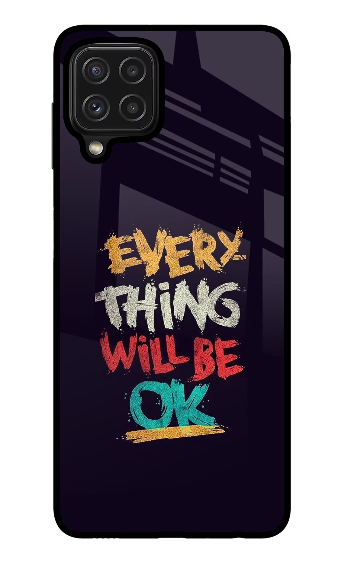 Everything Will Be Ok Samsung M32 Back Cover - Everything Will Be Ok Samsung M32 Glass Case Back Cover by Casekaro Everything Will Be Ok Samsung M32 Glass Case Back Cover by Casekaro