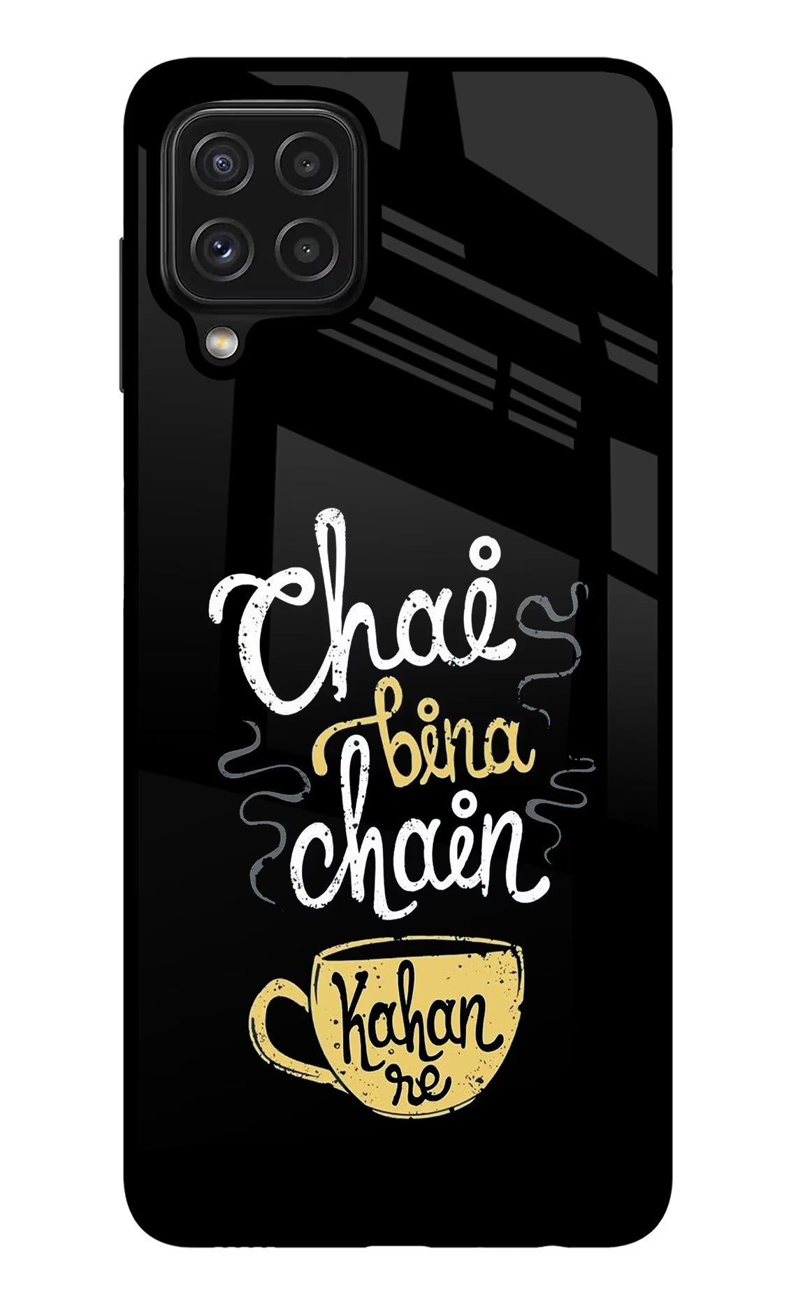 Chai Bina Chain Kaha Re Samsung M32 Glass Case - Chai Bina Chain Kaha Re Samsung M32 Glass Case Chai Bina Chain Kaha Re Samsung M32 Glass Case