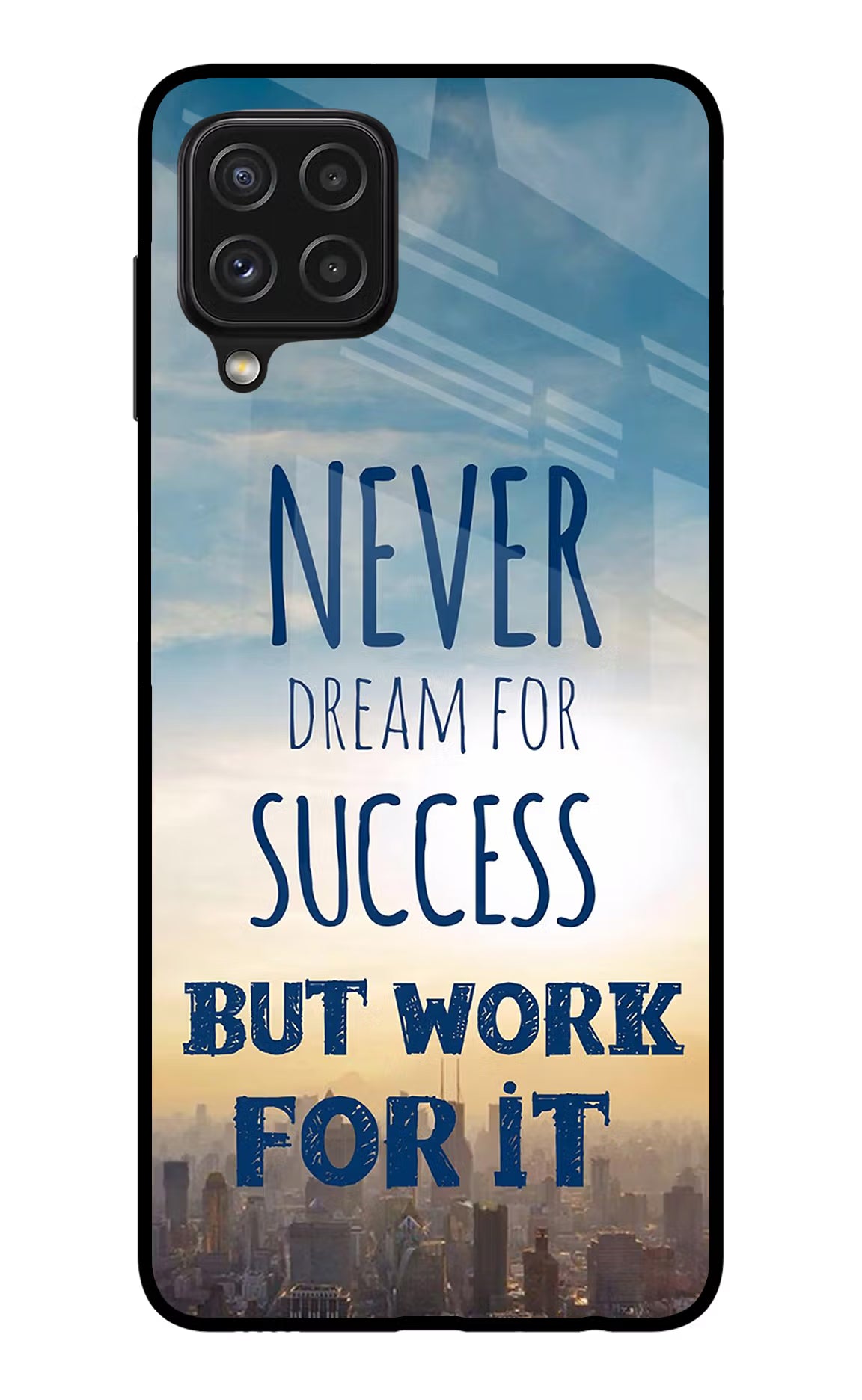 Never Dream For Success But Work For It Samsung A22 4G Glass Case - Never Dream For Success But Work For It Samsung A22 4G Glass Case Never Dream For Success But Work For It Samsung A22 4G Glass Case