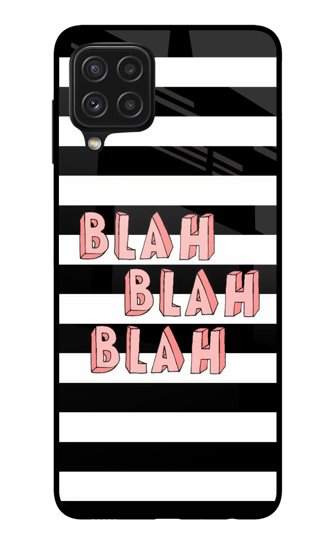 Blah Blah Blah Samsung A22 4G Back Cover - Blah Blah Blah Samsung A22 4G Glass Case Back Cover by Casekaro Blah Blah Blah Samsung A22 4G Glass Case Back Cover by Casekaro