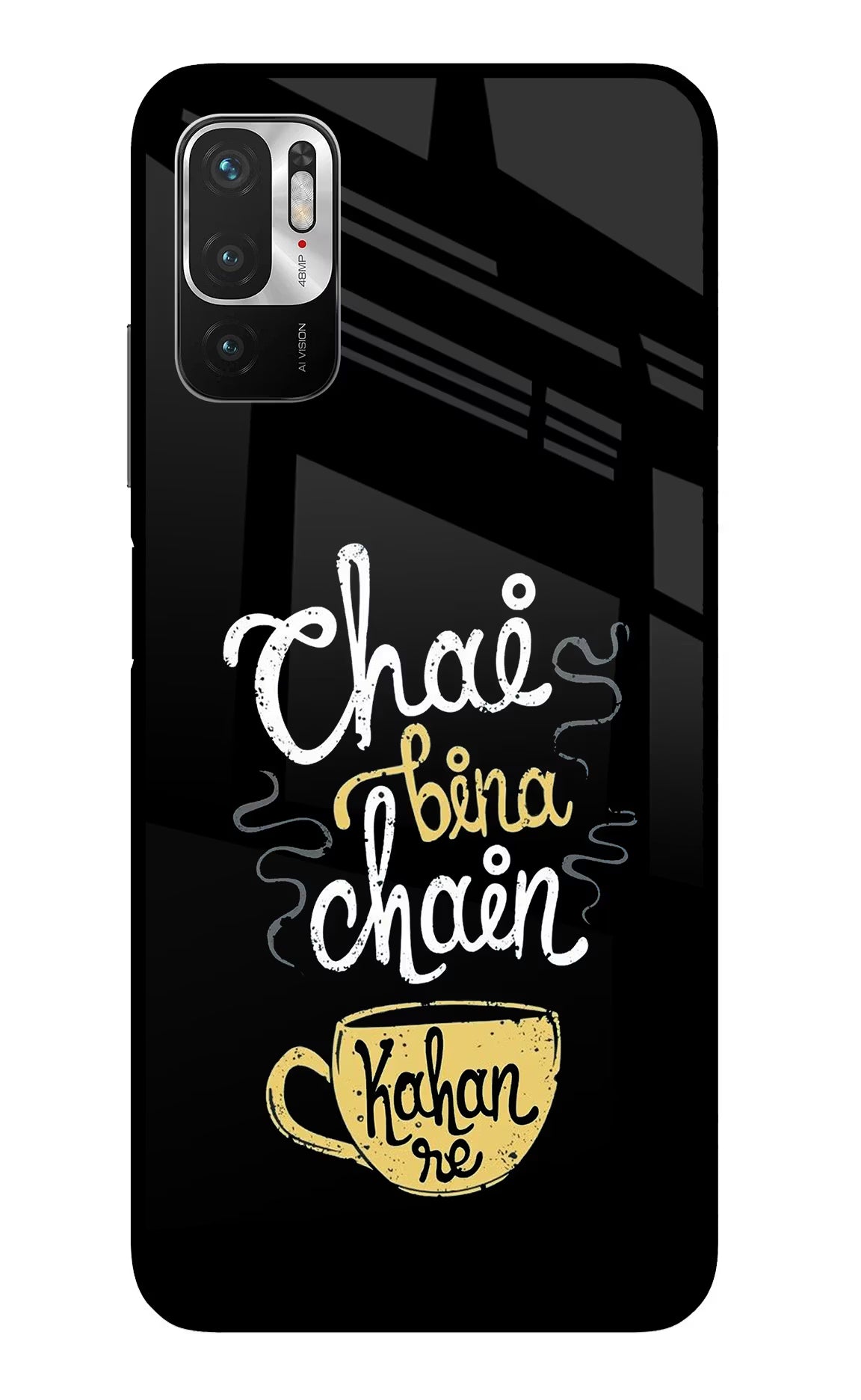 Chai Bina Chain Kaha Re Redmi Note 10T 5G Back Cover - Chai Bina Chain Kaha Re Redmi Note 10T 5G Glass Case Back Cover by Casekaro Chai Bina Chain Kaha Re Redmi Note 10T 5G Glass Case Back Cover by Casekaro